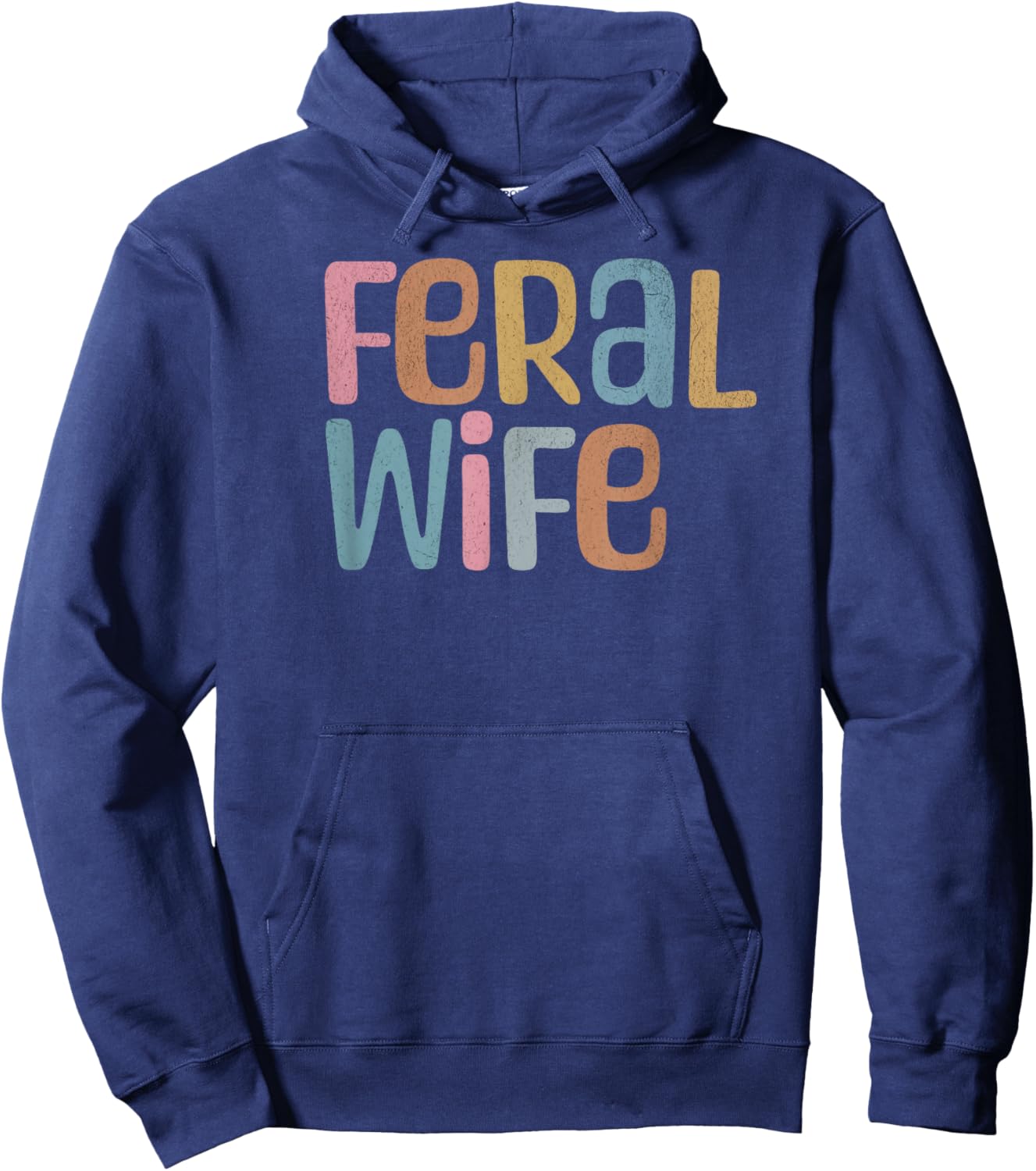 Funny Feral Wife Hoodie - Hoodie | Navy