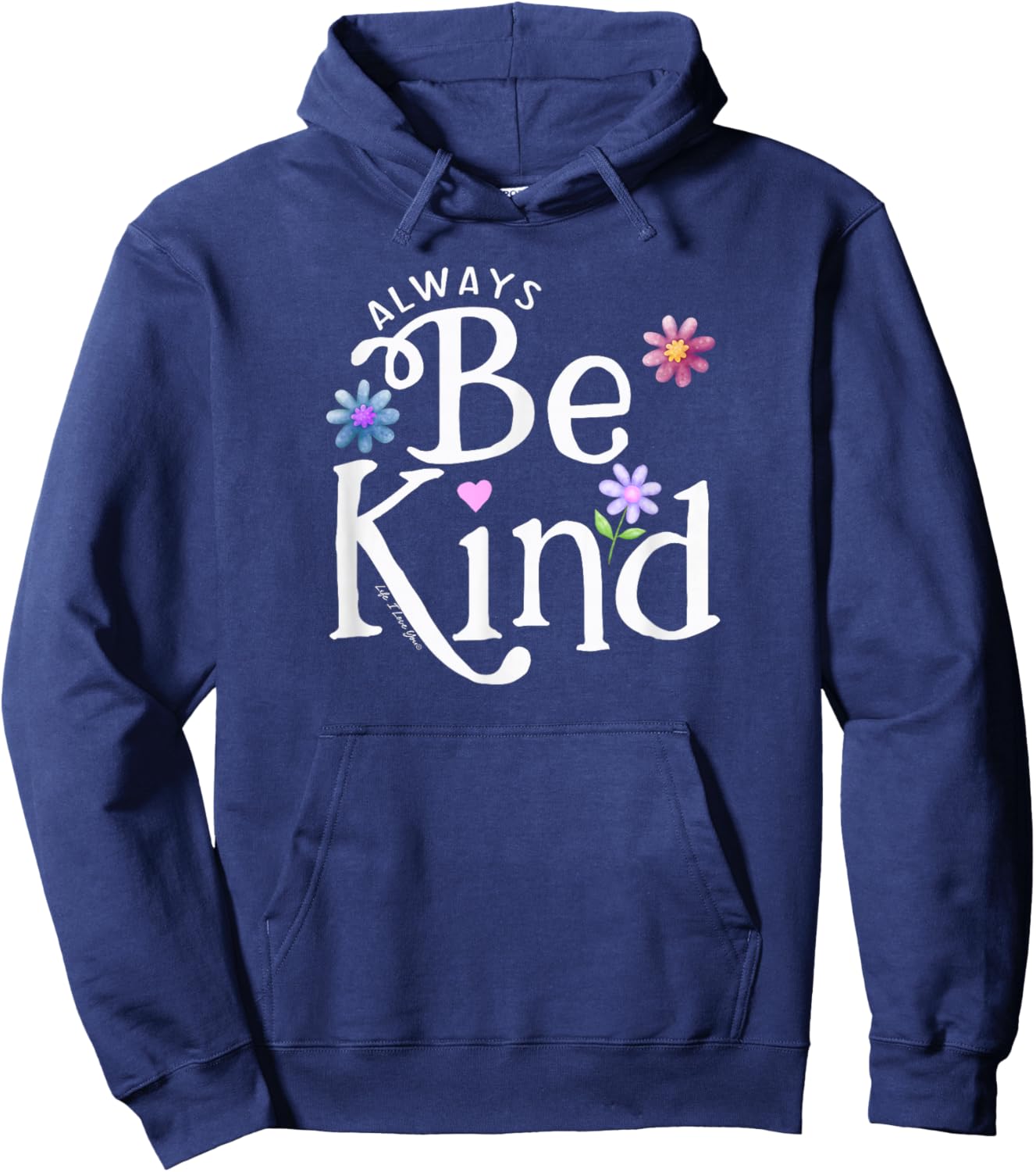 Be Kind Always Boys Girls Teachers Positive Message Hoodie - Hoodie | Navy