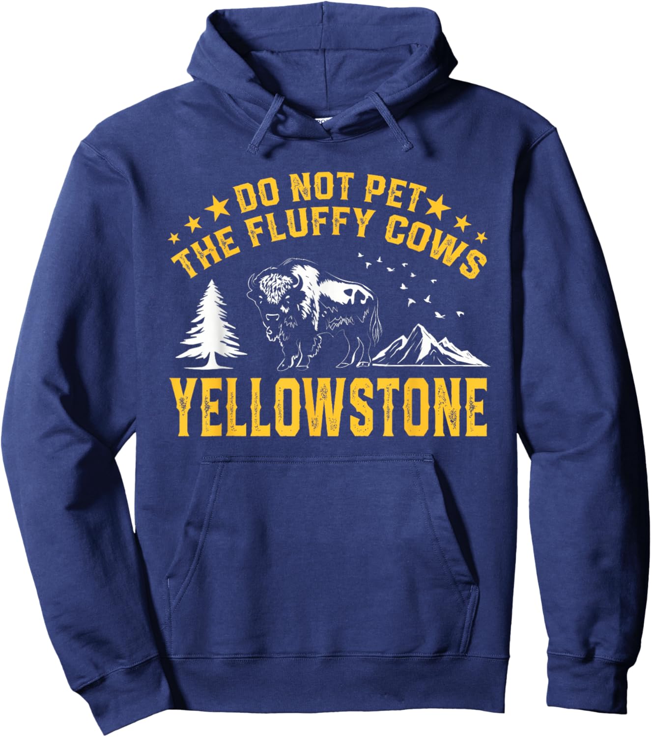 Do Not Pet The Fluffy Cows Buffalo & Bison Yellowstone Park Hoodie - Hoodie | Navy