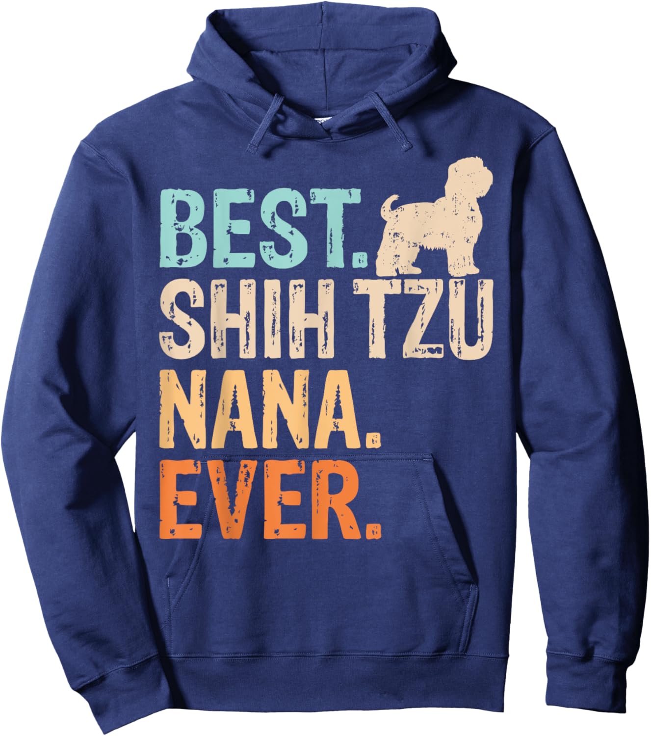 Best Shih Tzu Nana Ever Dog Lover Grandma Funny Retro Hoodie - Hoodie | Navy