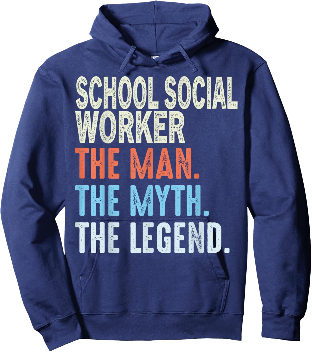 School Social Worker Man The Myth The Legend Appreciation Hoodie - Hoodie | Navy