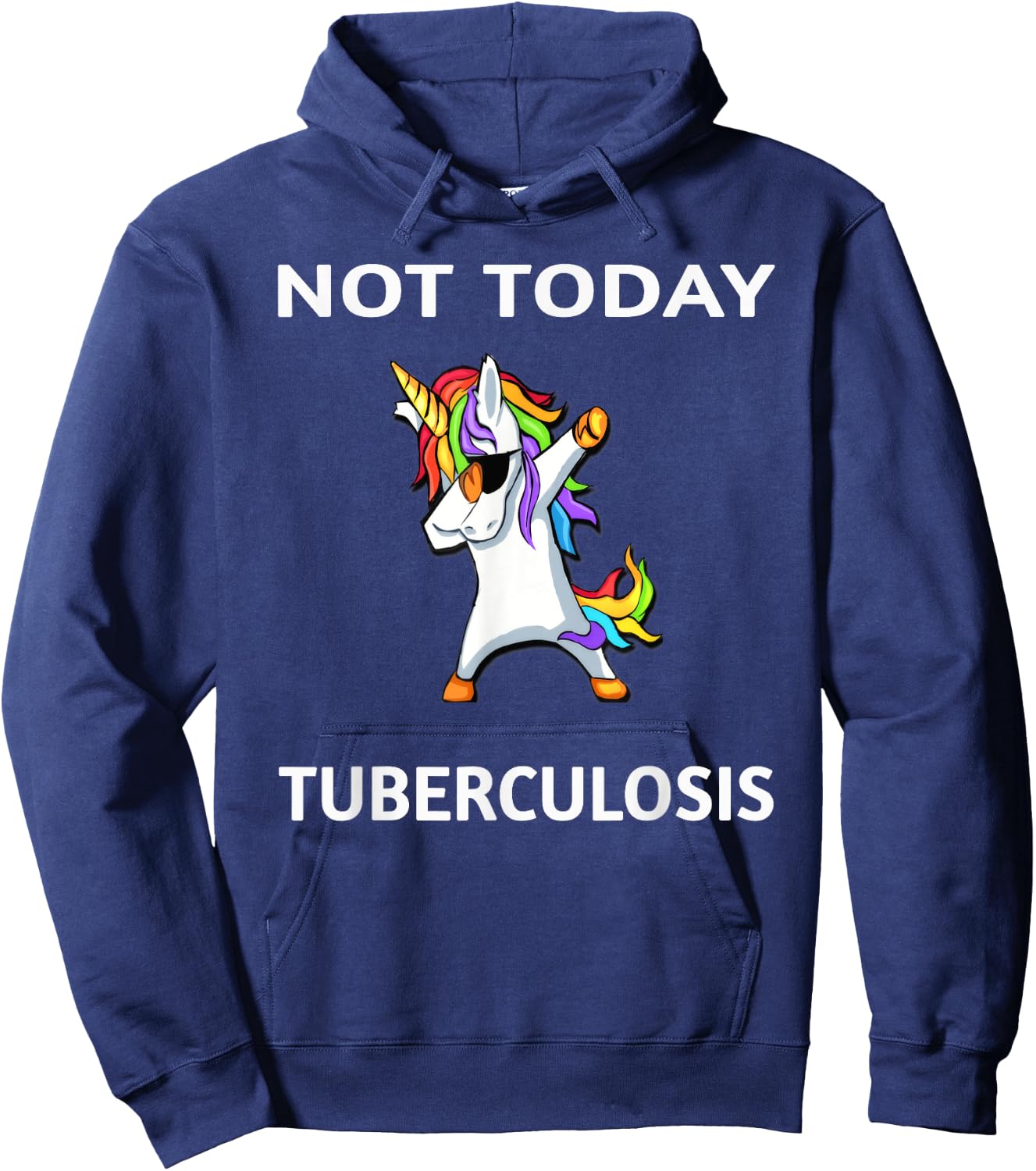 Not Today Tuberculosis Dabbing Unicorn Fighter Survivor Hoodie - Hoodie | Navy