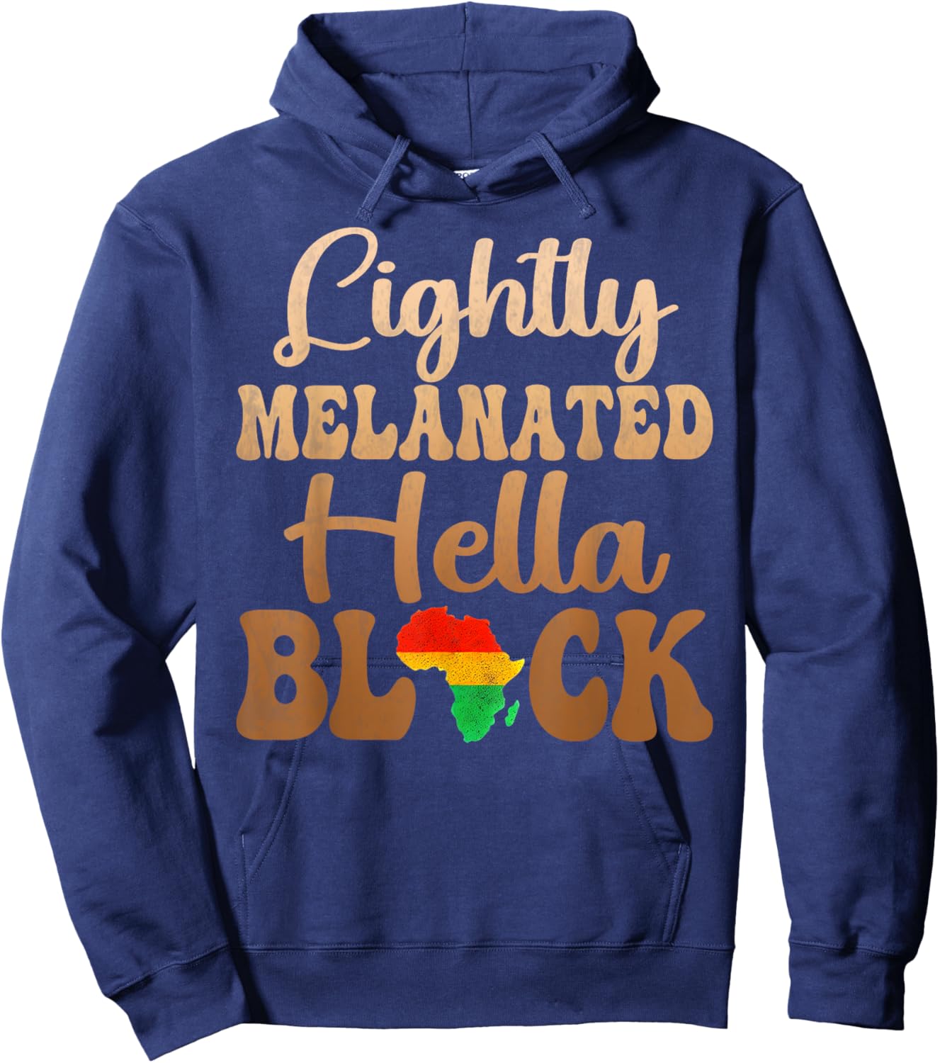 Blackity Black history month Lightly Melanated Hella Black Hoodie - Hoodie | Navy