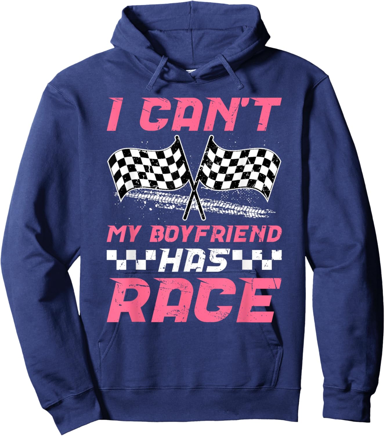 My Boyfriend Has Race Girlfriend Of A Racer Girlfriend Hoodie - Hoodie | Navy