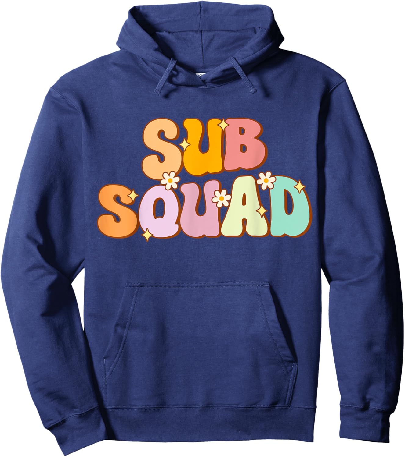 Substitute Teacher Groovy Sub Squad Appreciation Men Women Hoodie - Hoodie | Navy