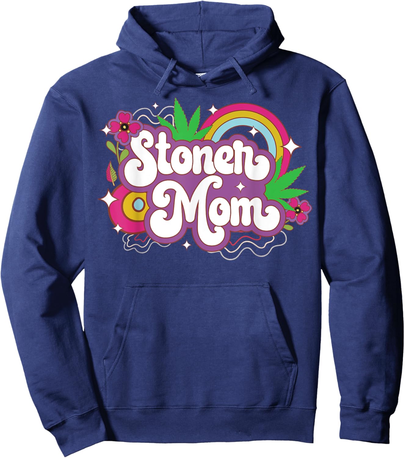 Stoner Mom 420 Weed Cannabis Marijuana THC Mama Gift Hoodie - Hoodie | Navy