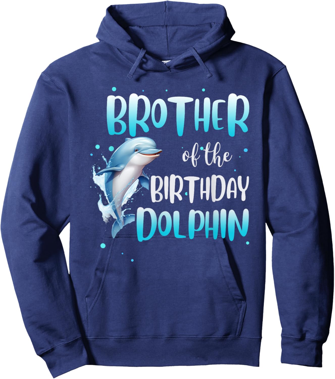 Brother Of The Birthday Dolphin Family Matching Party Squad Hoodie - Hoodie | Navy