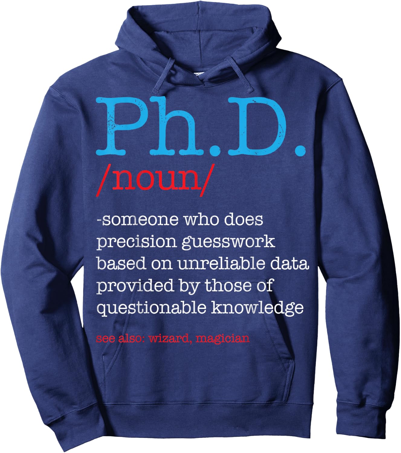 Ph.D PHD Student Definition Sarcastic Funny Graduation Gift Hoodie - Hoodie | Navy