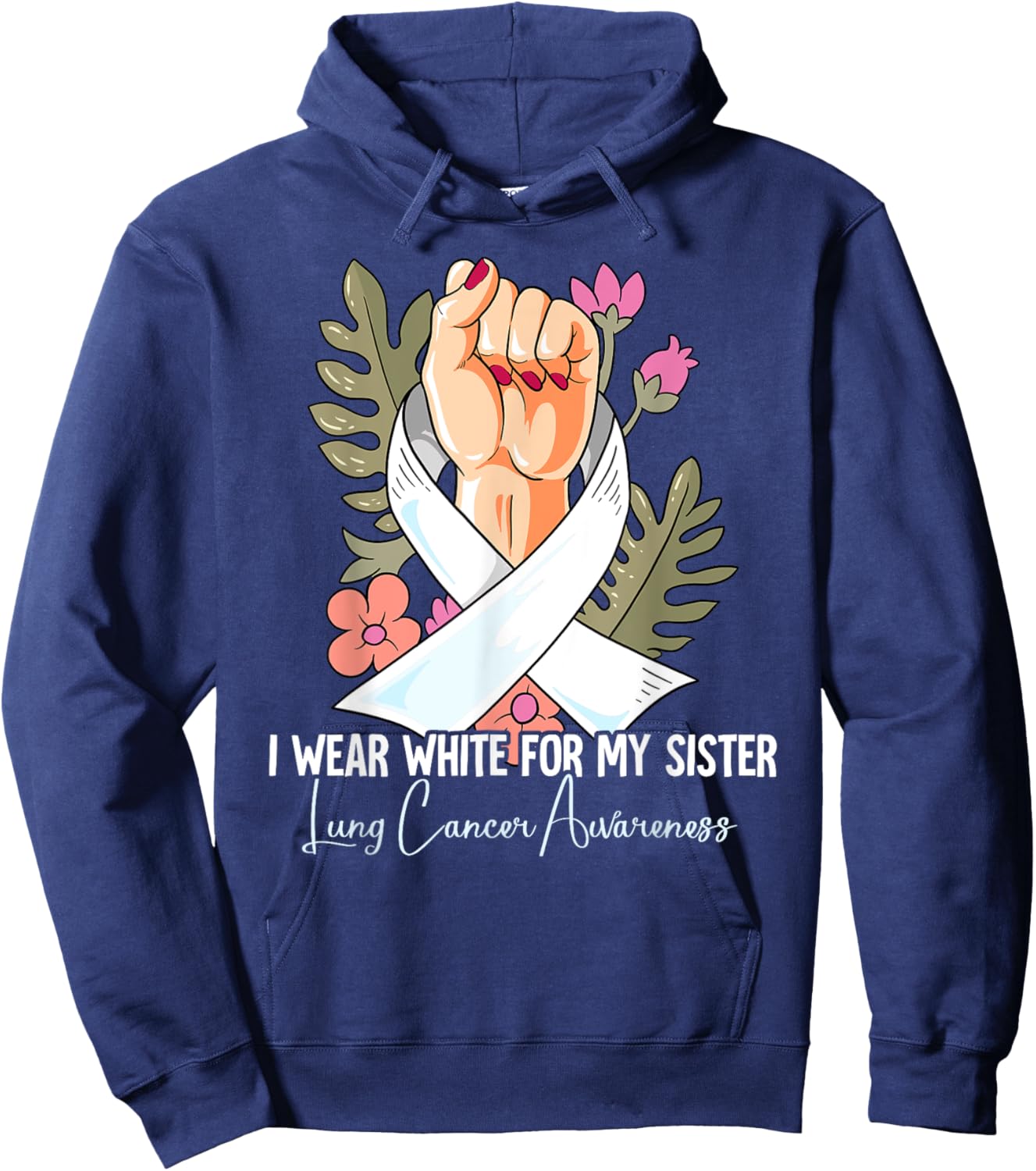 I Wear White For My Sister Lung Cancer Awareness Hoodie - Hoodie | Navy