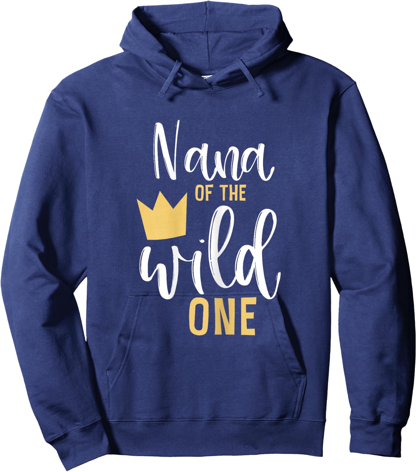 Nana of the Wild One 1st Birthday First Thing Matching Hoodie - Hoodie | Navy