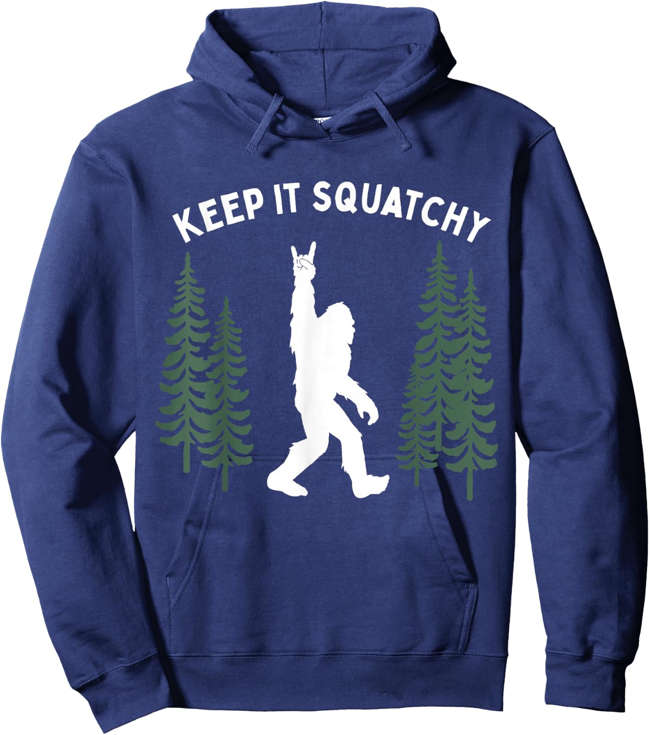 Funny Bigfoot Keep it Squatchy Squatch Hoodie - Hoodie | Navy