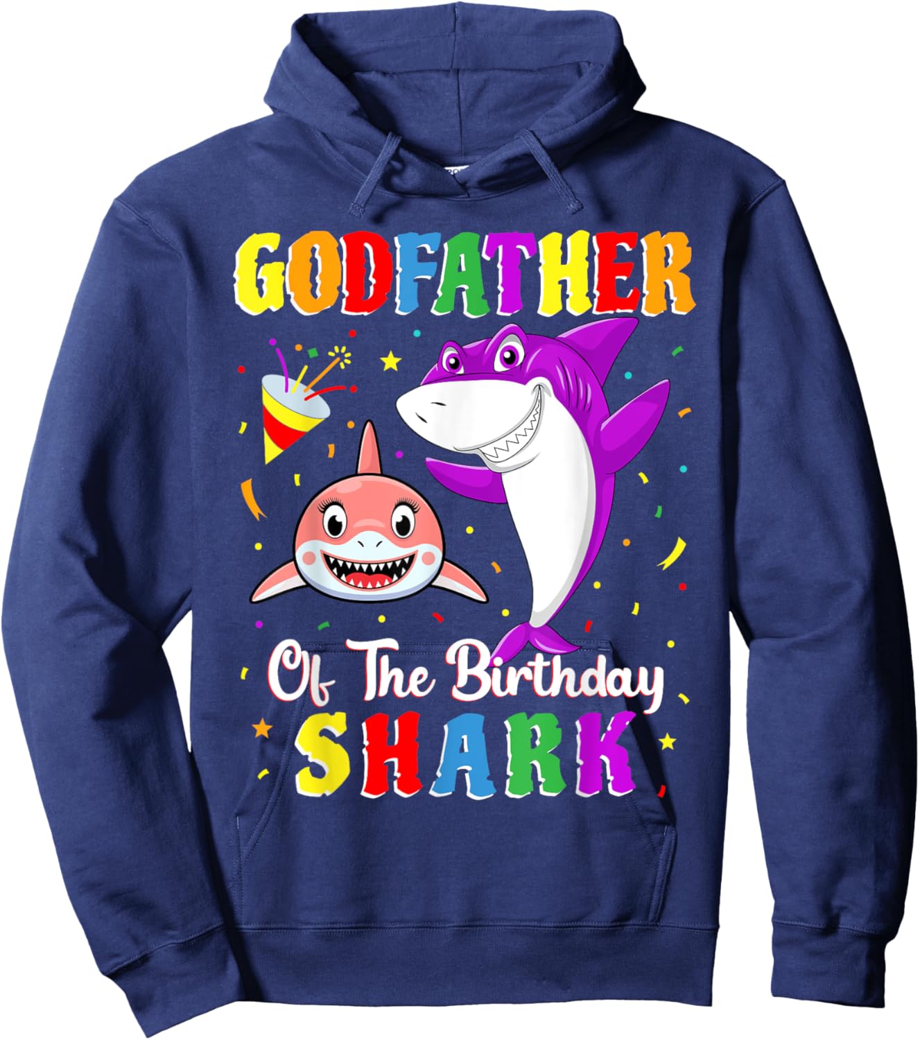 Godfather Of The Shark Birthday Family Birthday Goddaughter Hoodie - Hoodie | Navy