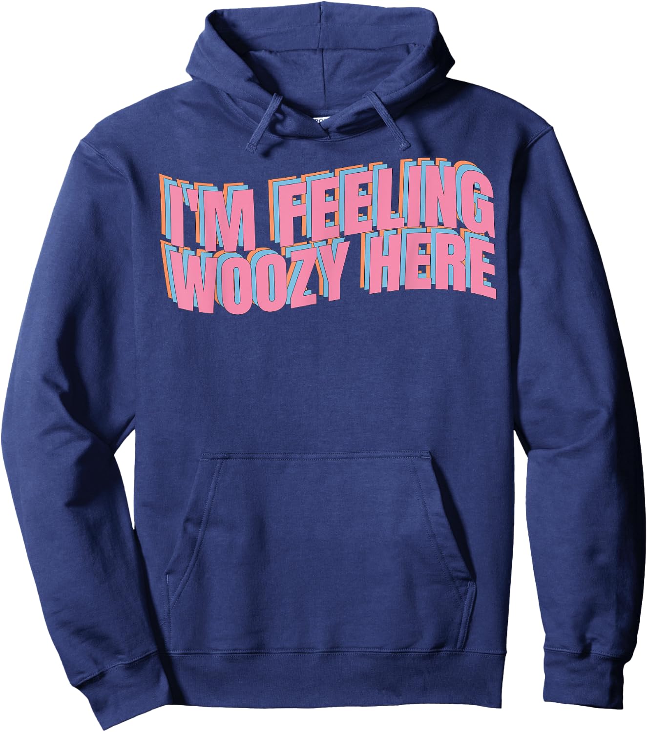 I'm feeling woozy here insane quote gift joke Hoodie - Hoodie | Navy