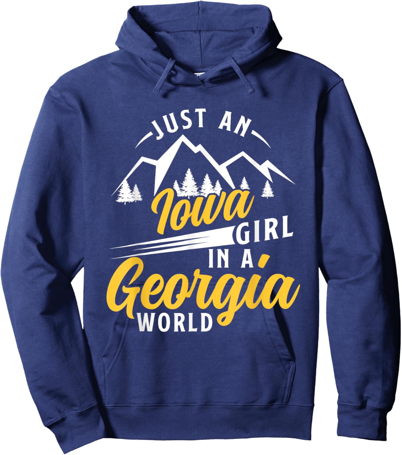 Just An Iowa Girl In A Georgia World Proud Iowans Funny Hoodie - Hoodie | Navy