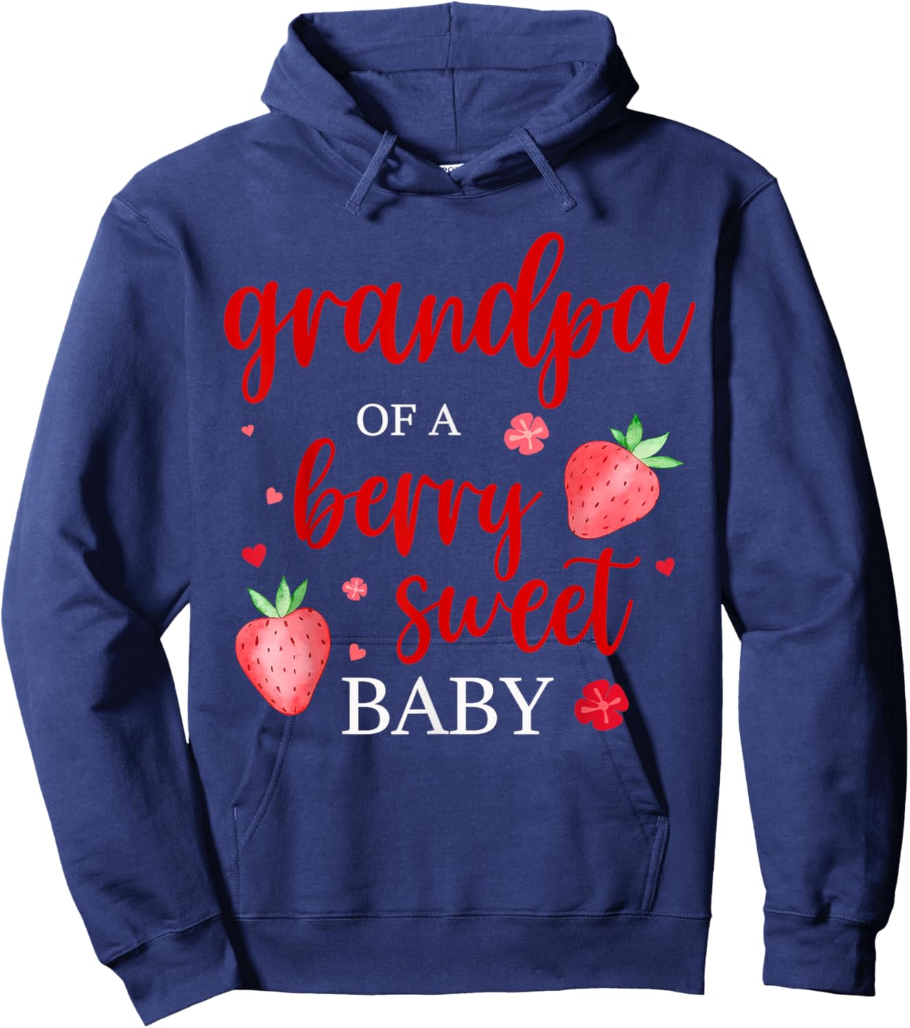Grandpa Of A Berry Sweet One Strawberry Baby First Birthday Hoodie - Hoodie | Navy