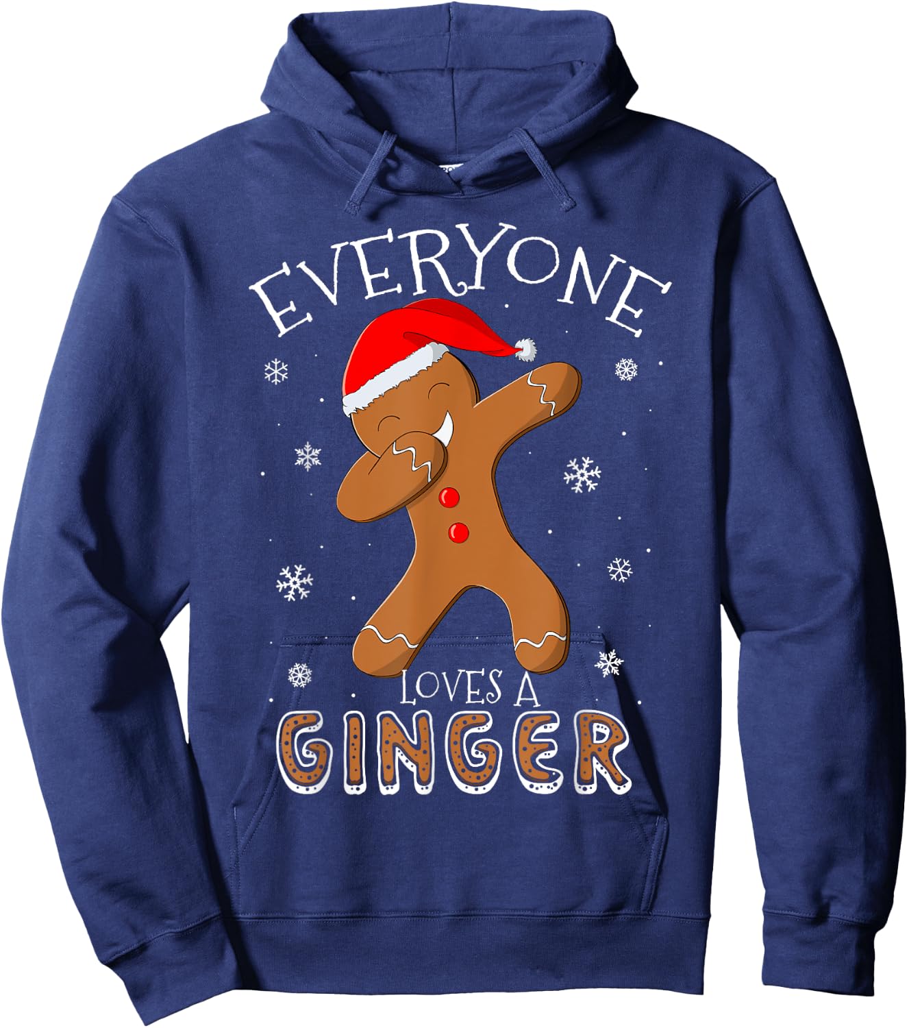 Everyone Loves A Ginger Funny Dabbing Gingerbread Christmas Hoodie - Hoodie | Navy