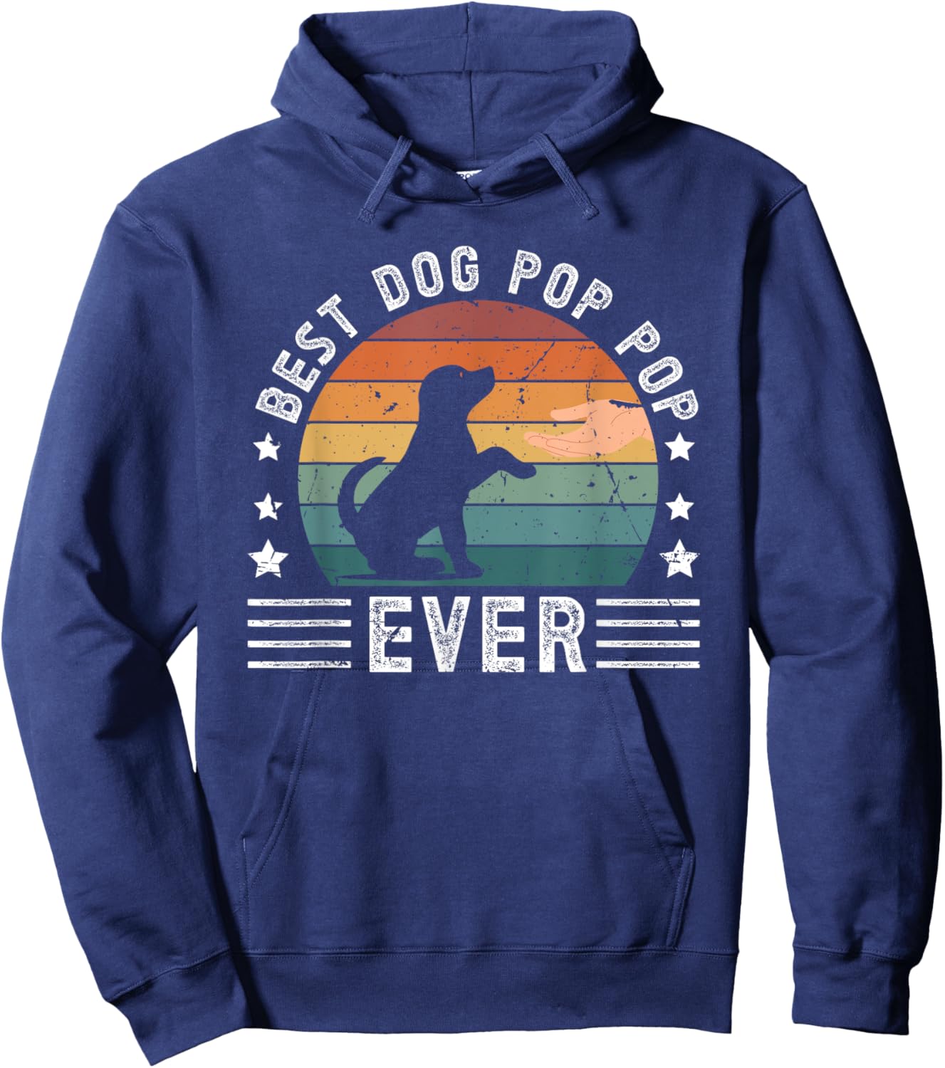Best Dog Pop Pop Ever Dog Lover Pop Pop Dog Owner Pop Pop Hoodie - Hoodie | Navy