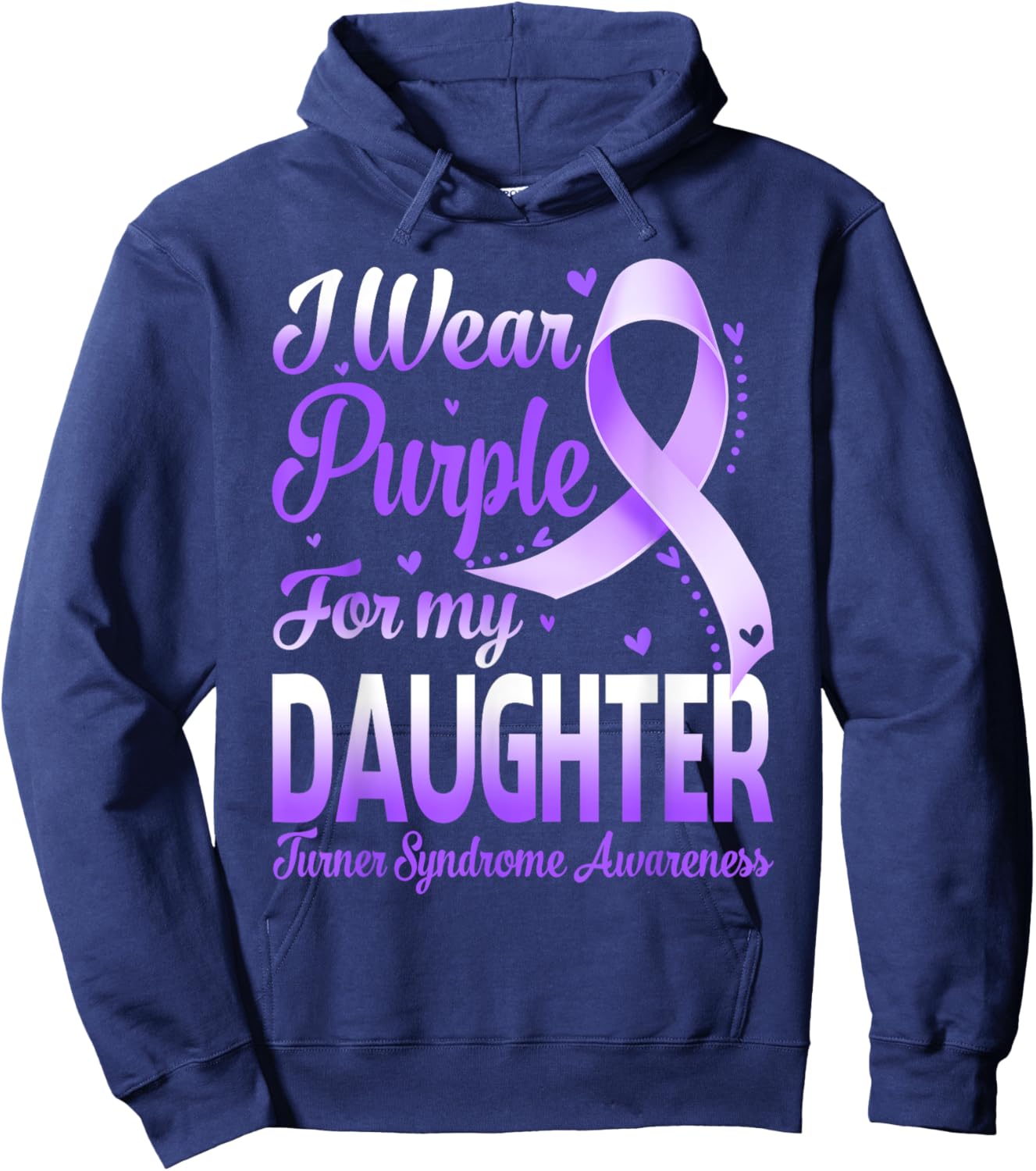 I Wear Purple For My Daughter Turner Syndrome Awareness Hoodie - Hoodie | Navy
