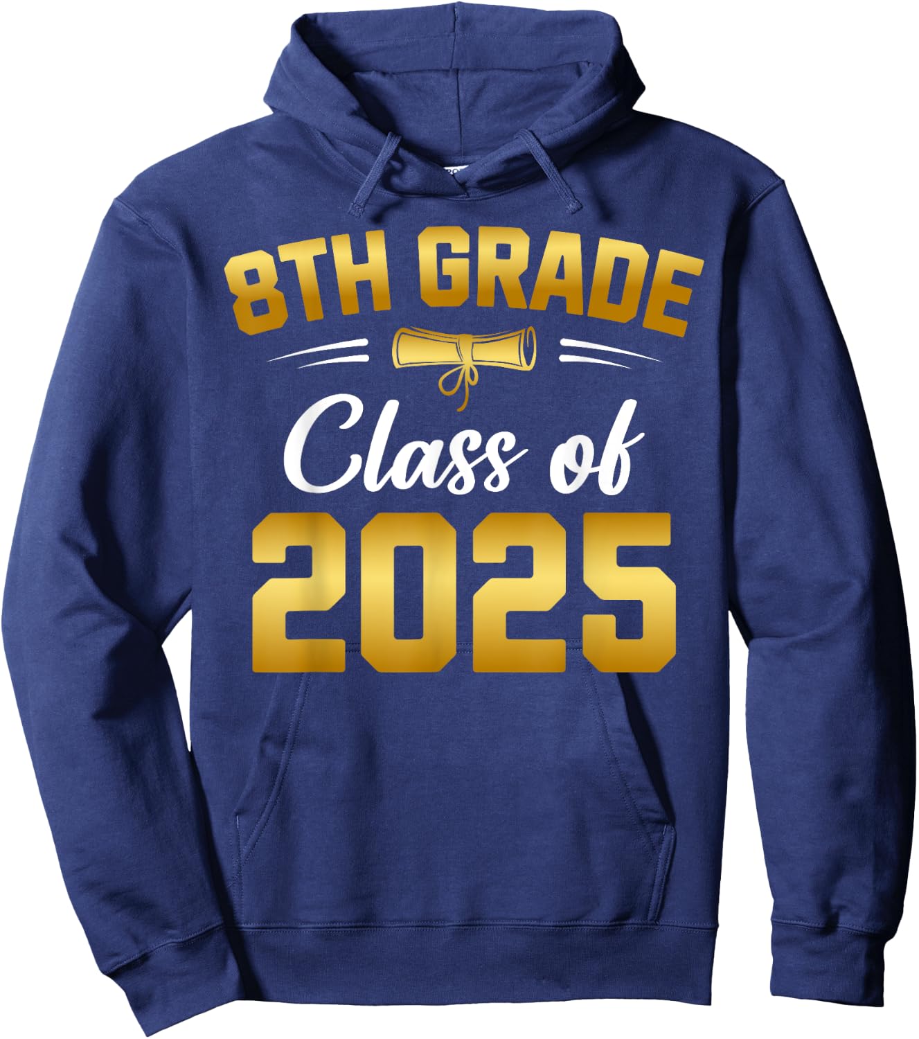 8th Grade Class of 2025 Graduate Student School Graduation Hoodie - Hoodie | Navy