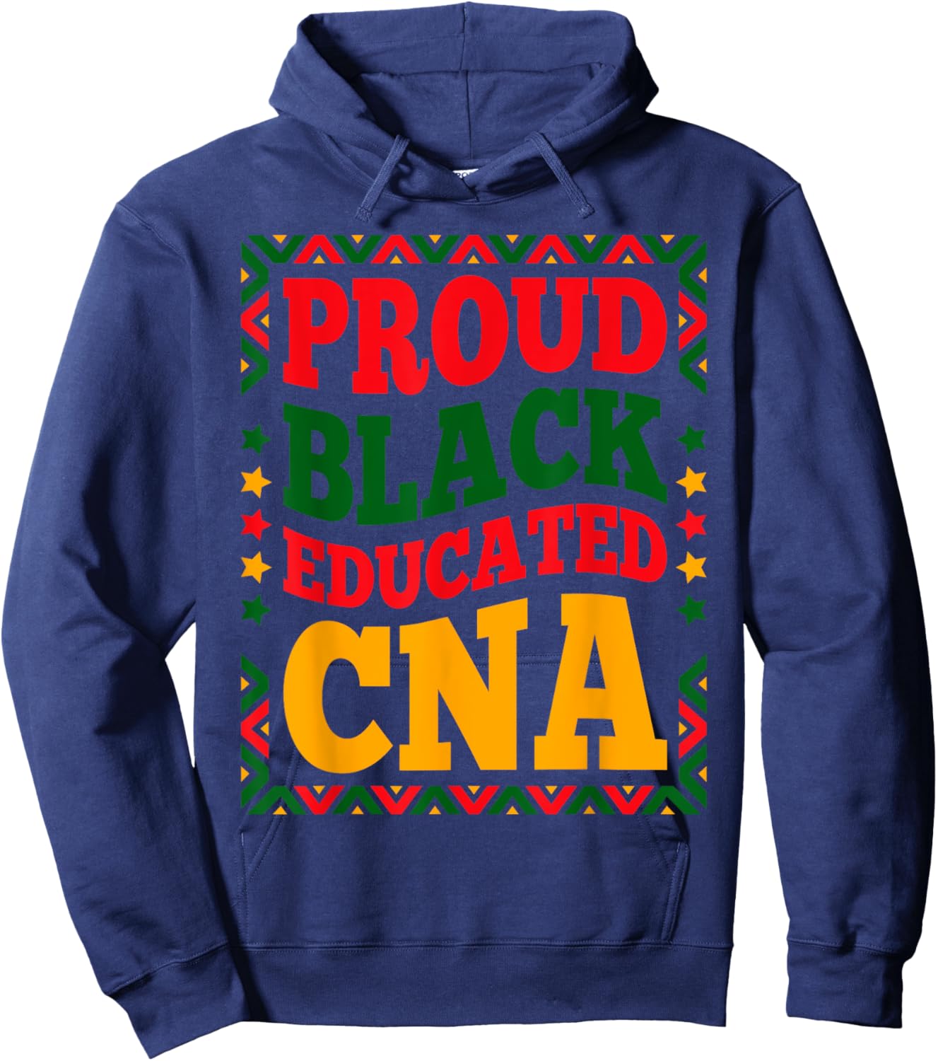 Proud Black Educated CNA Juneteenth Black History Month CNA Hoodie - Hoodie | Navy