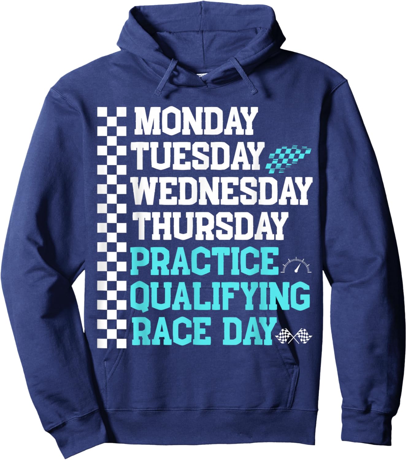 Monday Tuesday Wednesday Thursday Practice Qualifying Race , Black, S Hoodie - Hoodie | Navy