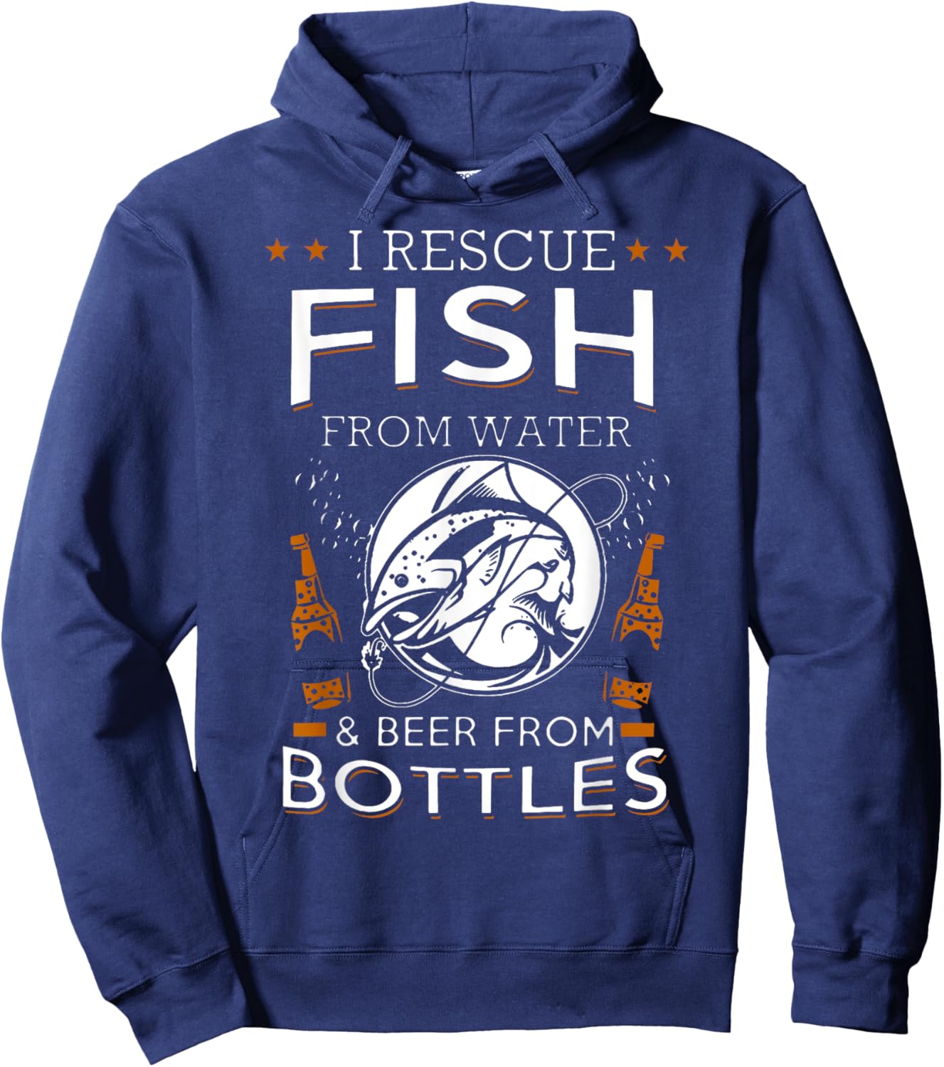 I Rescue Fish From Water And Beer From Bottles Fishing Hoodie - Hoodie | Navy