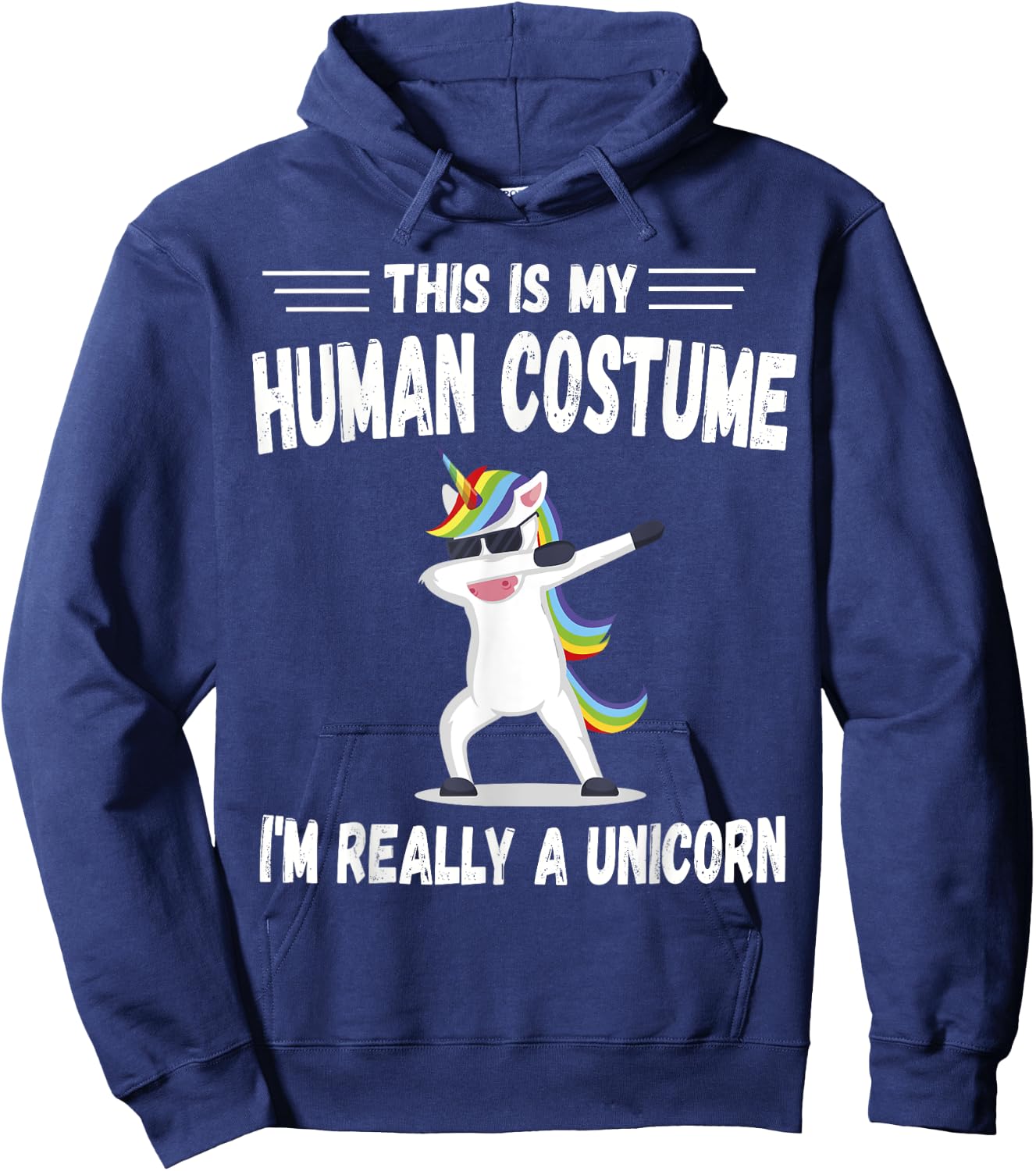 This Is My Human Costume I'm Really A Unicorn Cute Hoodie - Hoodie | Navy