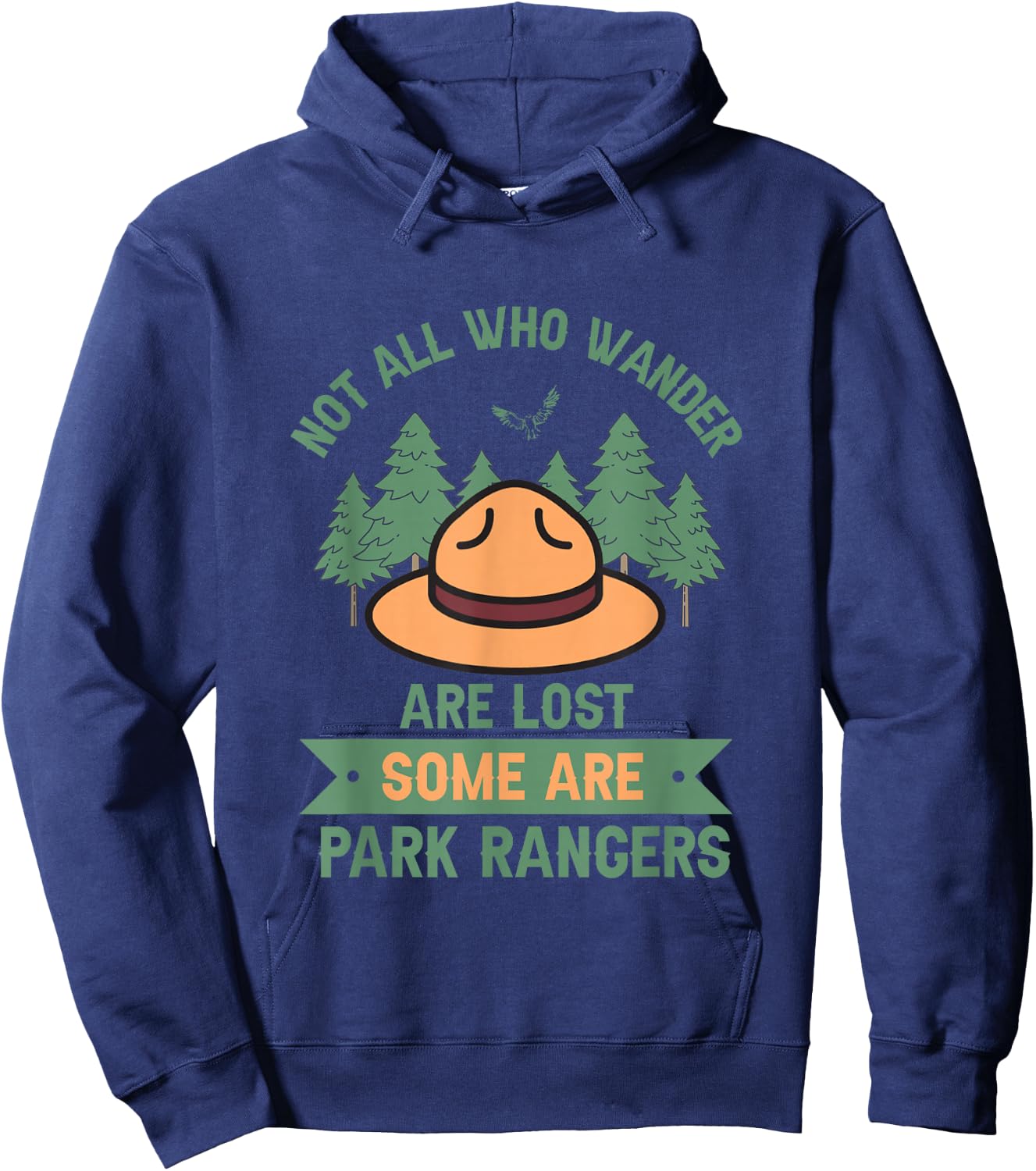 Park Ranger Not All Who Wander Are Lost National Parks Hike Hoodie - Hoodie | Navy
