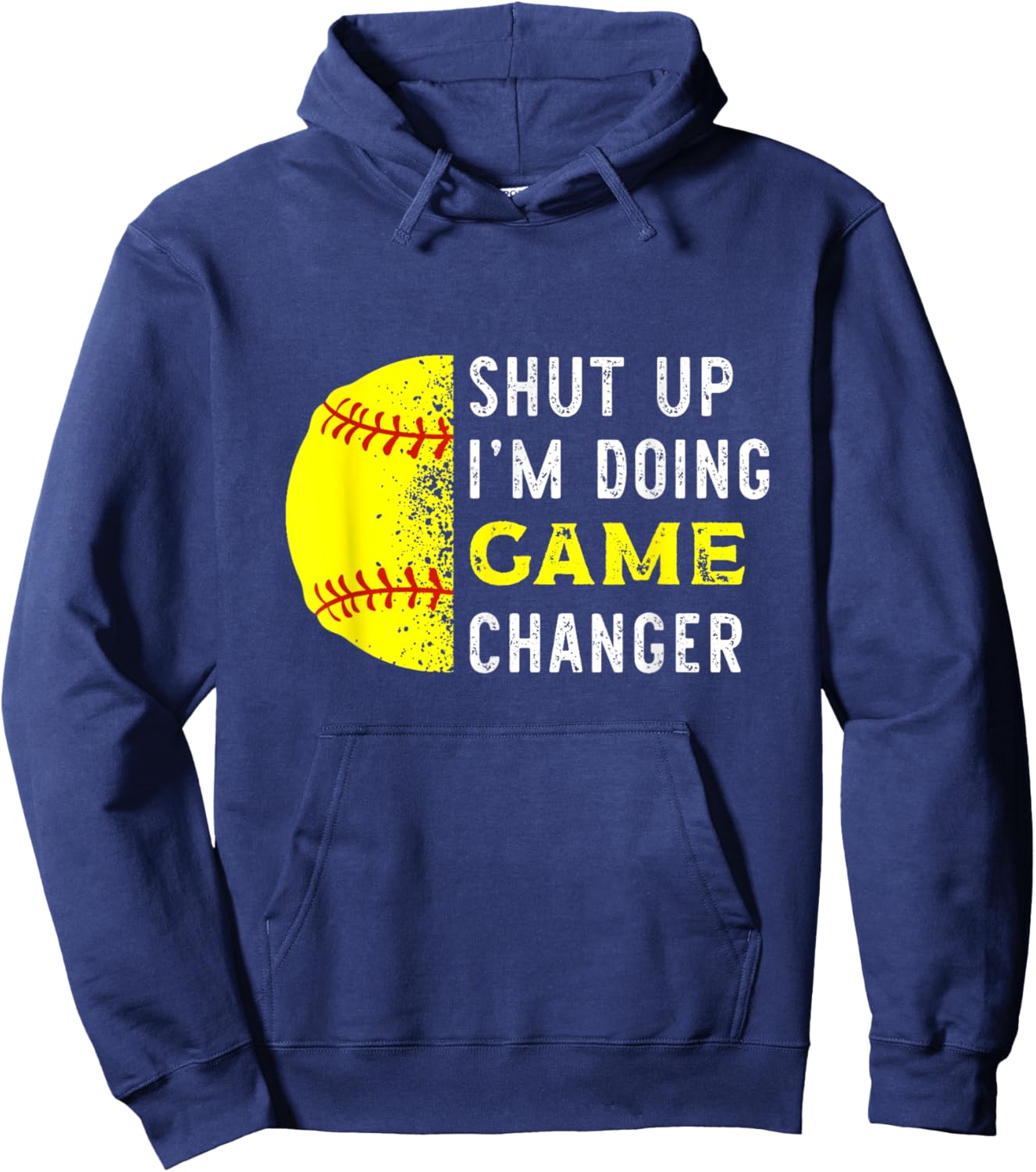 Shut Up I'm Doing Game Changer Funny Baseball Player Hoodie - Hoodie | Navy