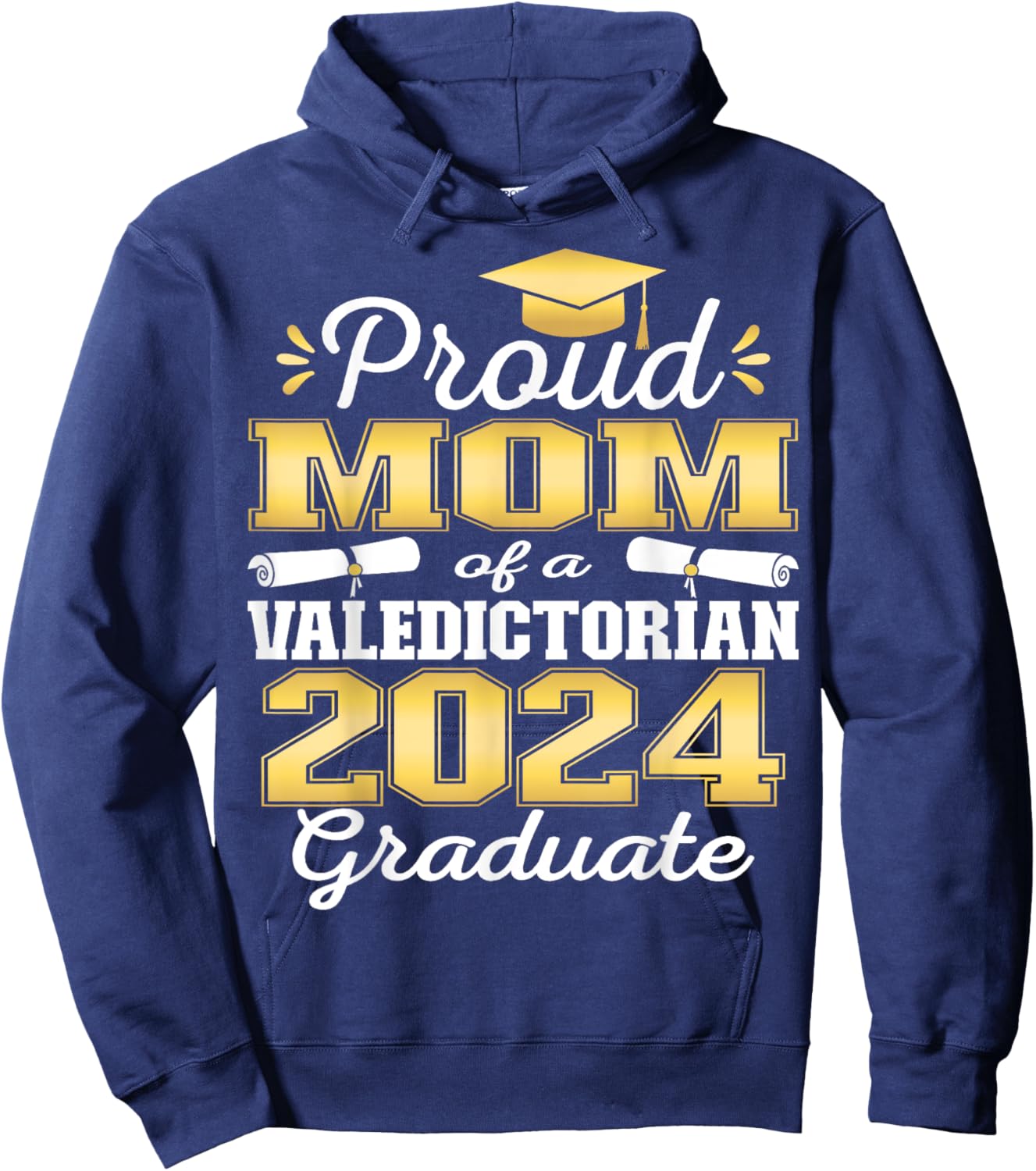 Proud Mom of 2024 Valedictorian Class 2024 Graduate Hoodie - Hoodie | Navy