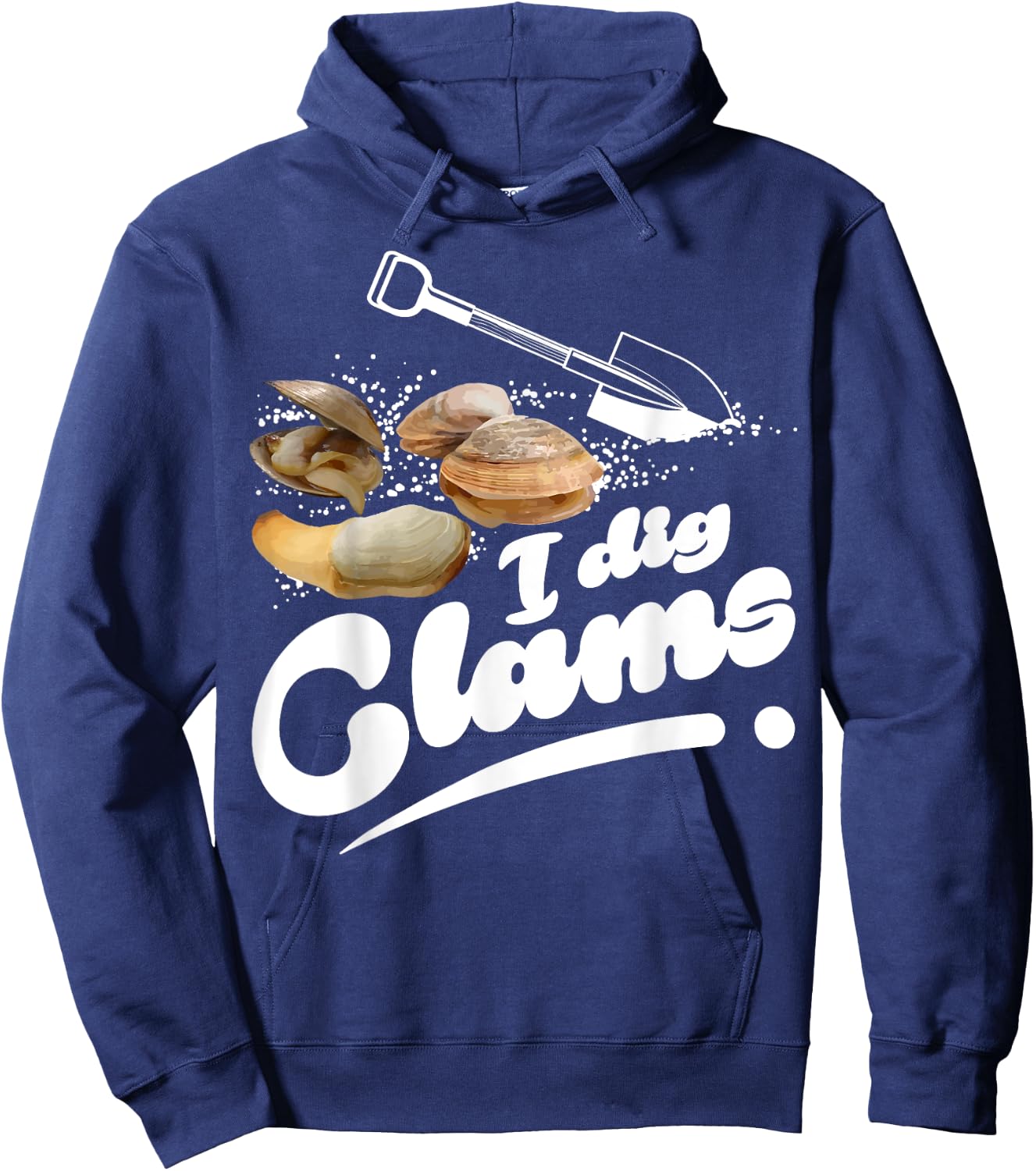 Cool I Dig Clams Funny Clamming Gift Clam Digging Men Women Hoodie - Hoodie | Navy