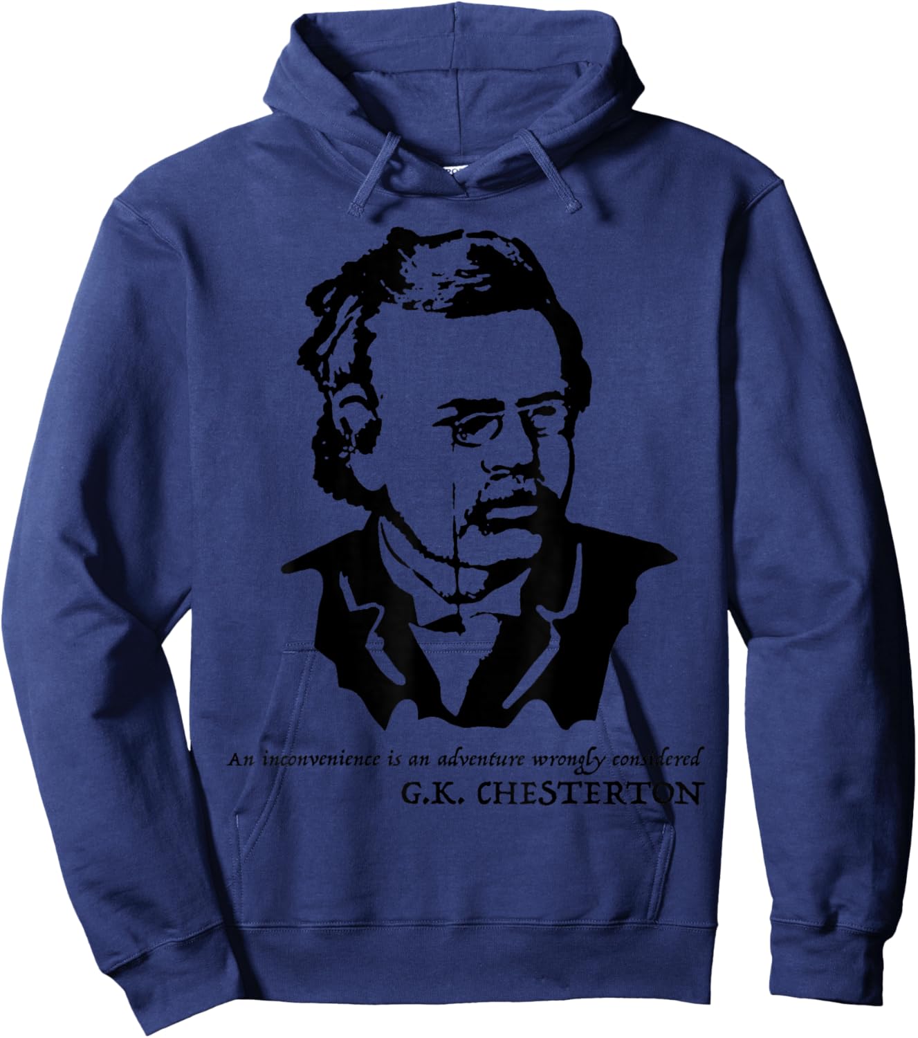 G. K. Chesterton quote Shirt Hoodie - Hoodie | Navy