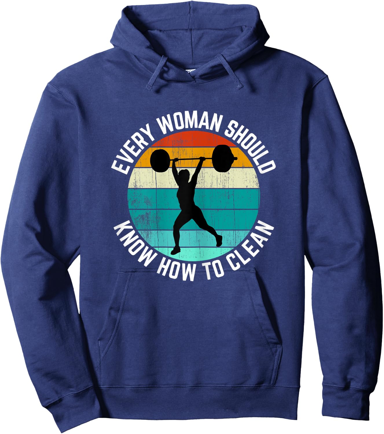 Every Woman Should Know How To Clean Shirt Weight Lifting Hoodie - Hoodie | Navy