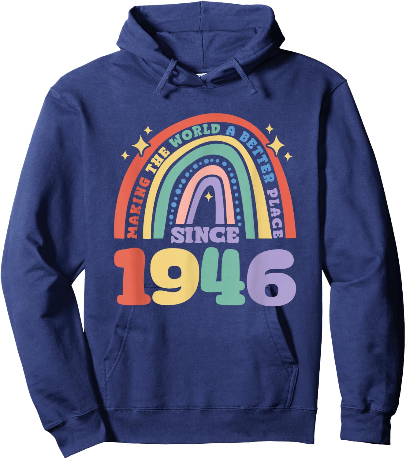 Making the world a better place since 1946, 1946 Birthday Hoodie - Hoodie | Navy
