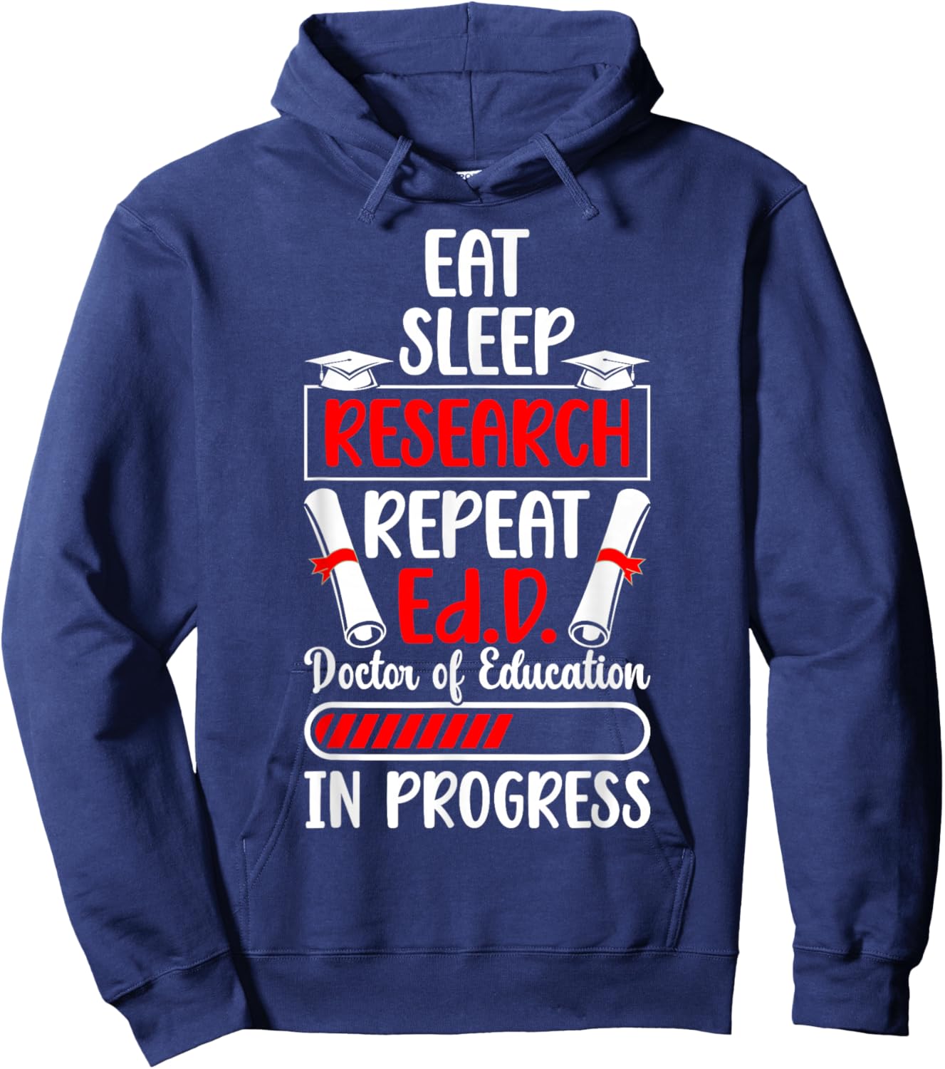 Ed.D Doctor Of Education In Progress Future EdD Student Hoodie - Hoodie | Navy