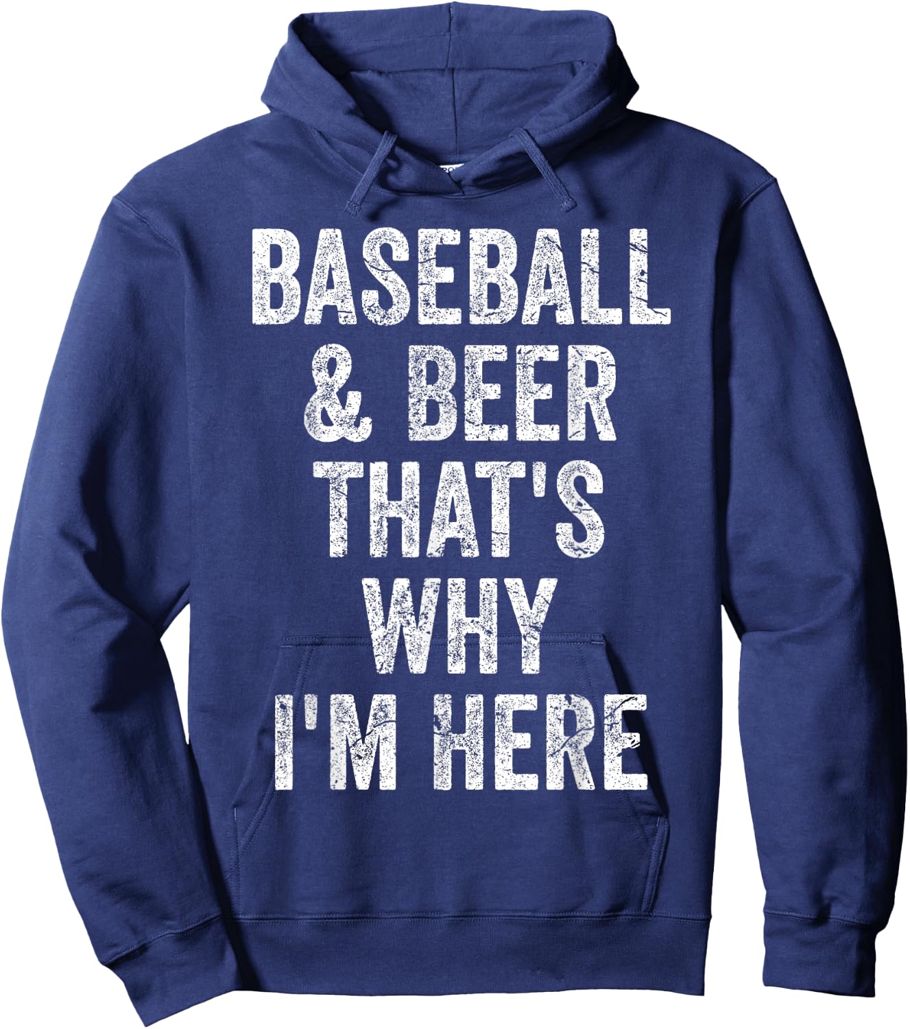 Baseball and Beer that's why I'm here Shirt Funny Baseball Hoodie - Hoodie | Navy