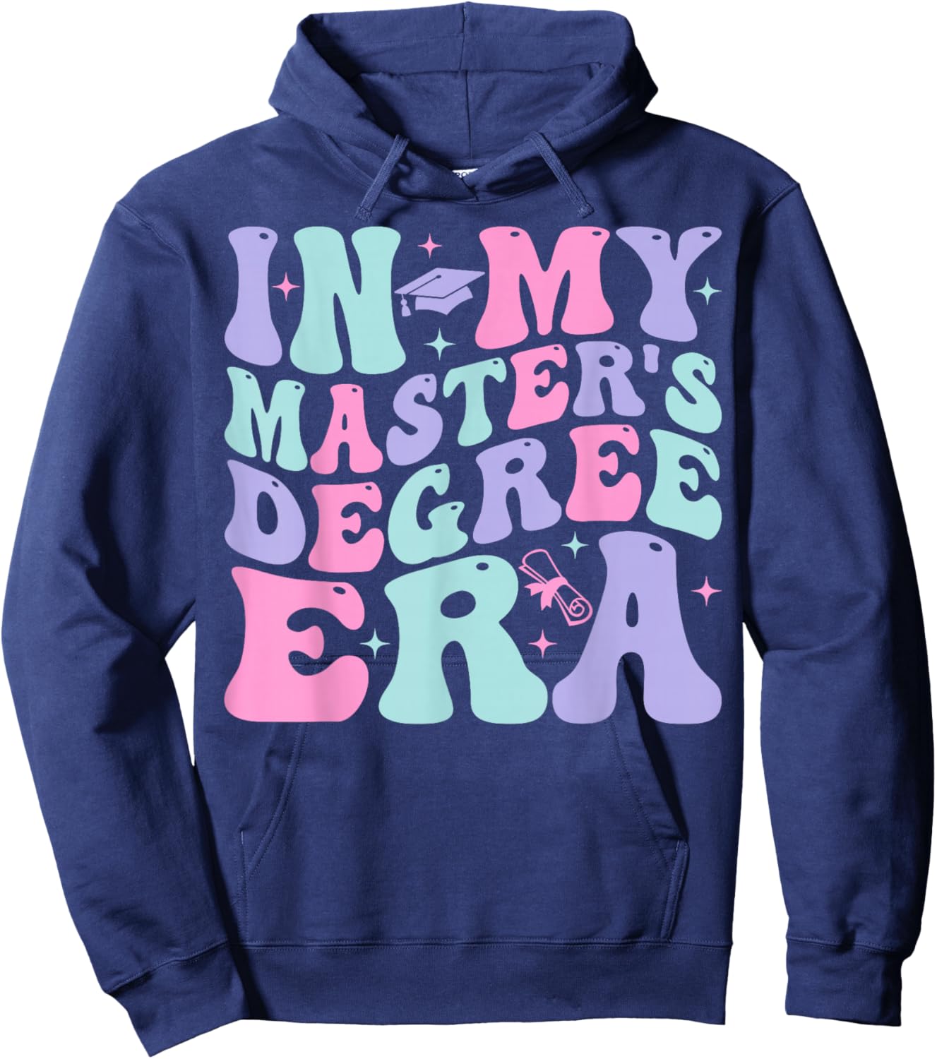 In My Master's Degree Era Graduation Master Degree Hoodie - Hoodie | Navy