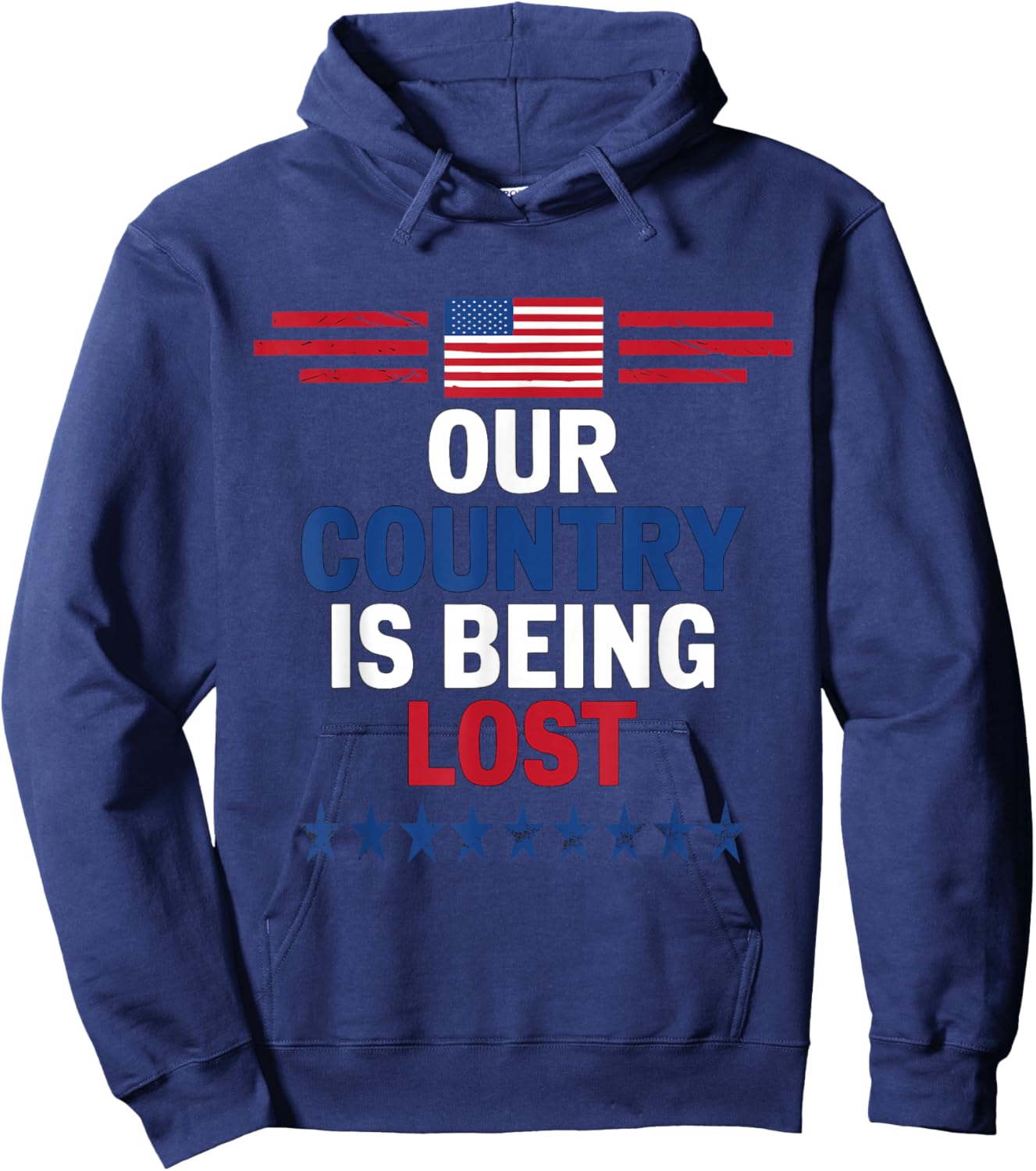 Our Country Is Being Lost 2024 US Election Patriotic Hoodie - Hoodie | Navy