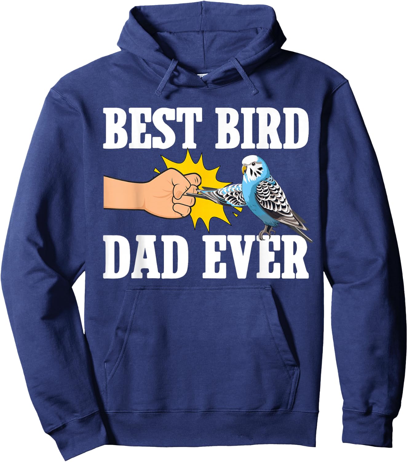 Best Bird Dad Ever Budgie Owner Budgerigar Budgie Dad Hoodie - Hoodie | Navy