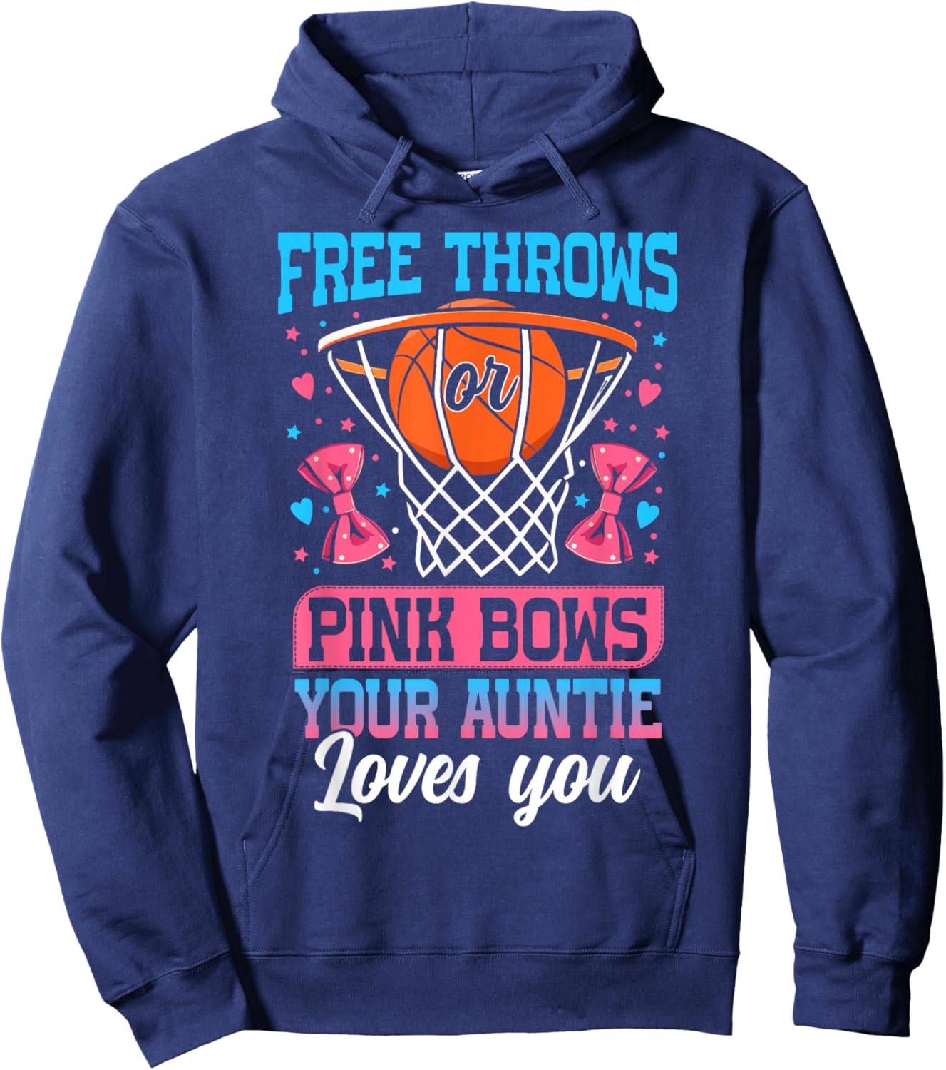 Free Throws or Pink Bows Your Auntie Loves You Gender Reveal Hoodie - Hoodie | Navy