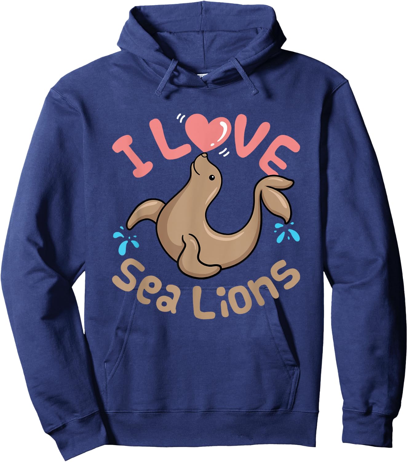 Sea Lion Cute Women Kids I Love Sea Lions Aquarium Hoodie - Hoodie | Navy