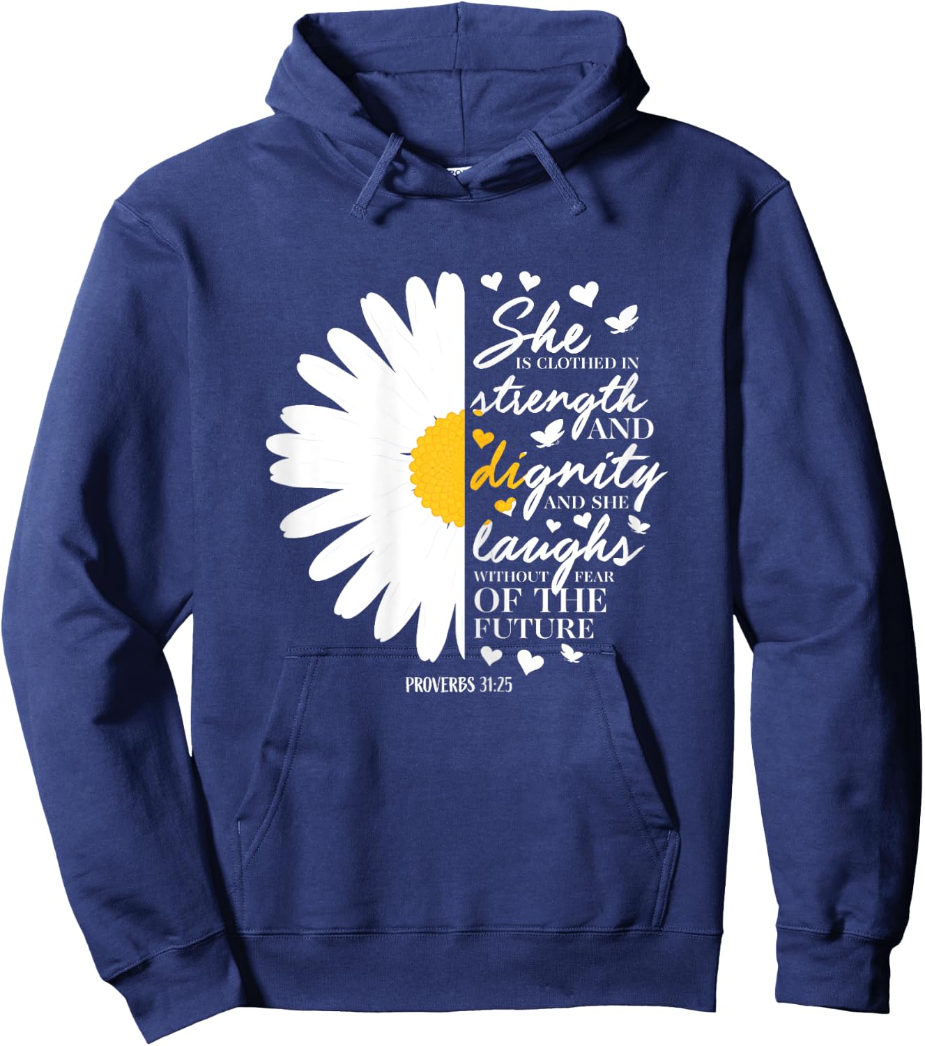 Christian Bible Verse Gift Proverbs 31:25 White Daisy Flower Hoodie - Hoodie | Navy
