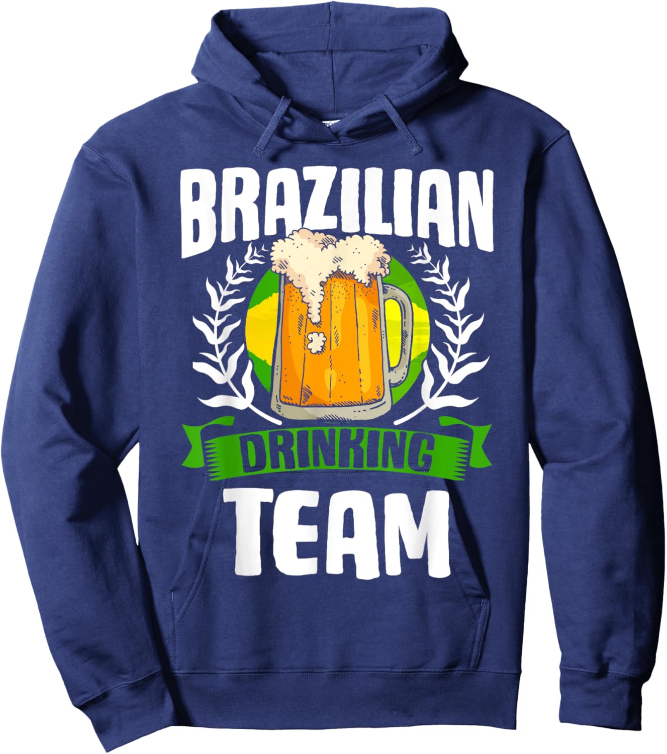 Brazilian Drinking Team Brazil Flag Brasileira Brasileiro Hoodie - Hoodie | Navy