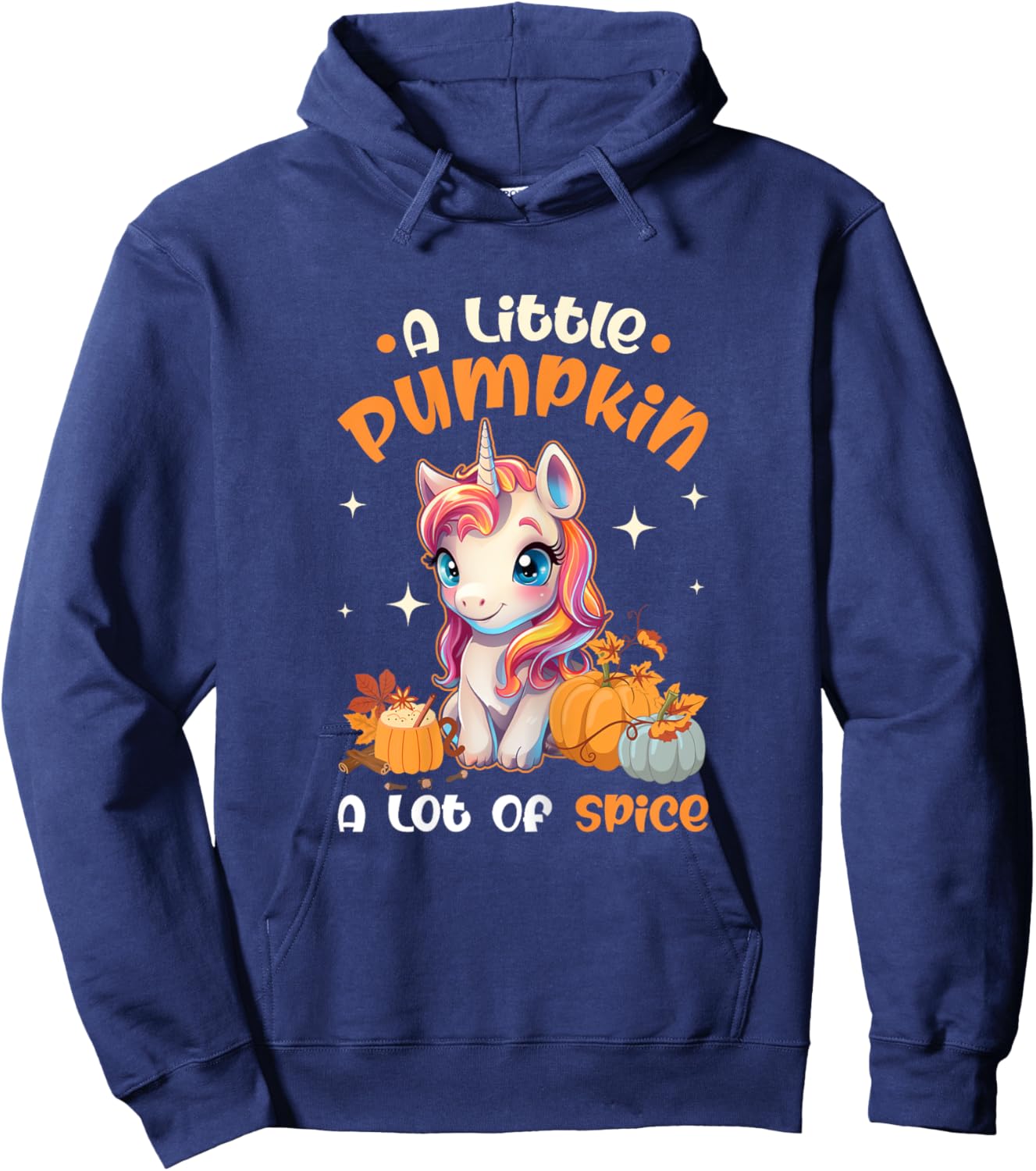 A Little Pumpkin A Lot Of Spice Autumn Unicorn Thanksgiving Hoodie - Hoodie | Navy