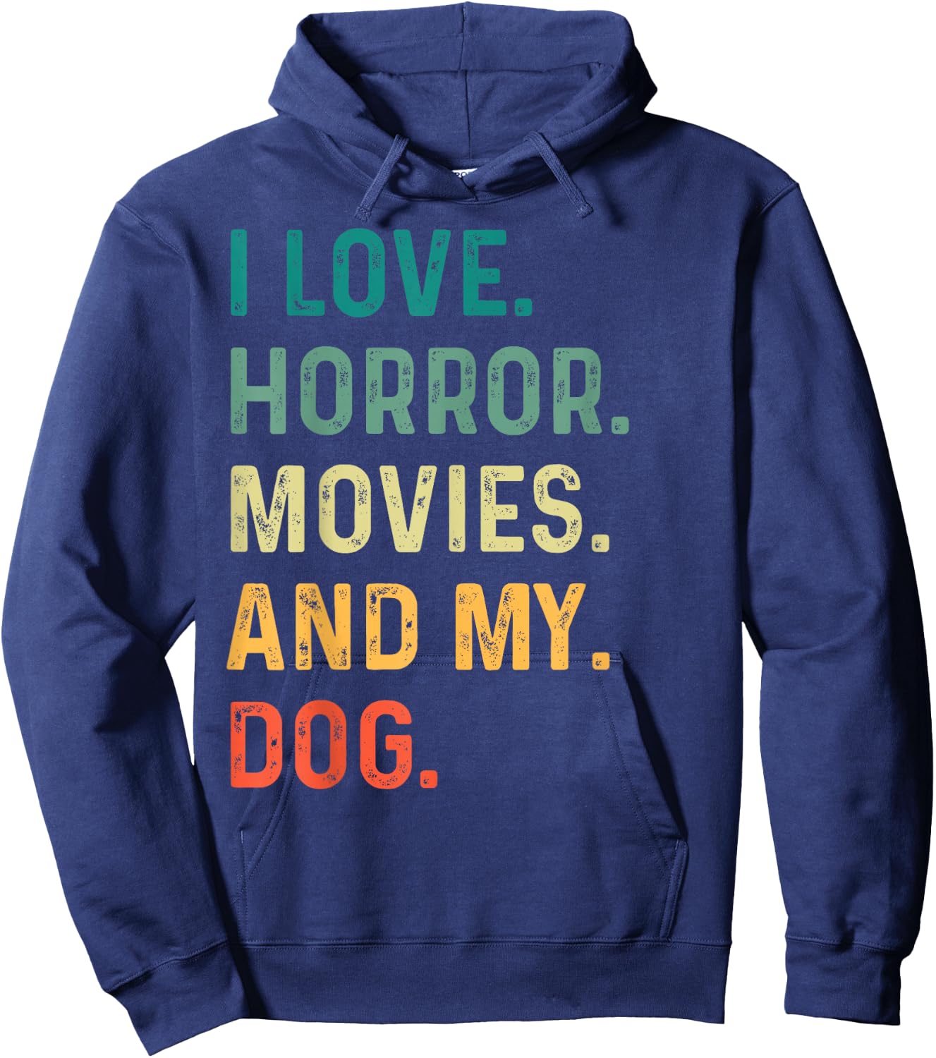 I Love Horror Movies And My Dog Retro Vintage Funny Gift Hoodie - Hoodie | Navy