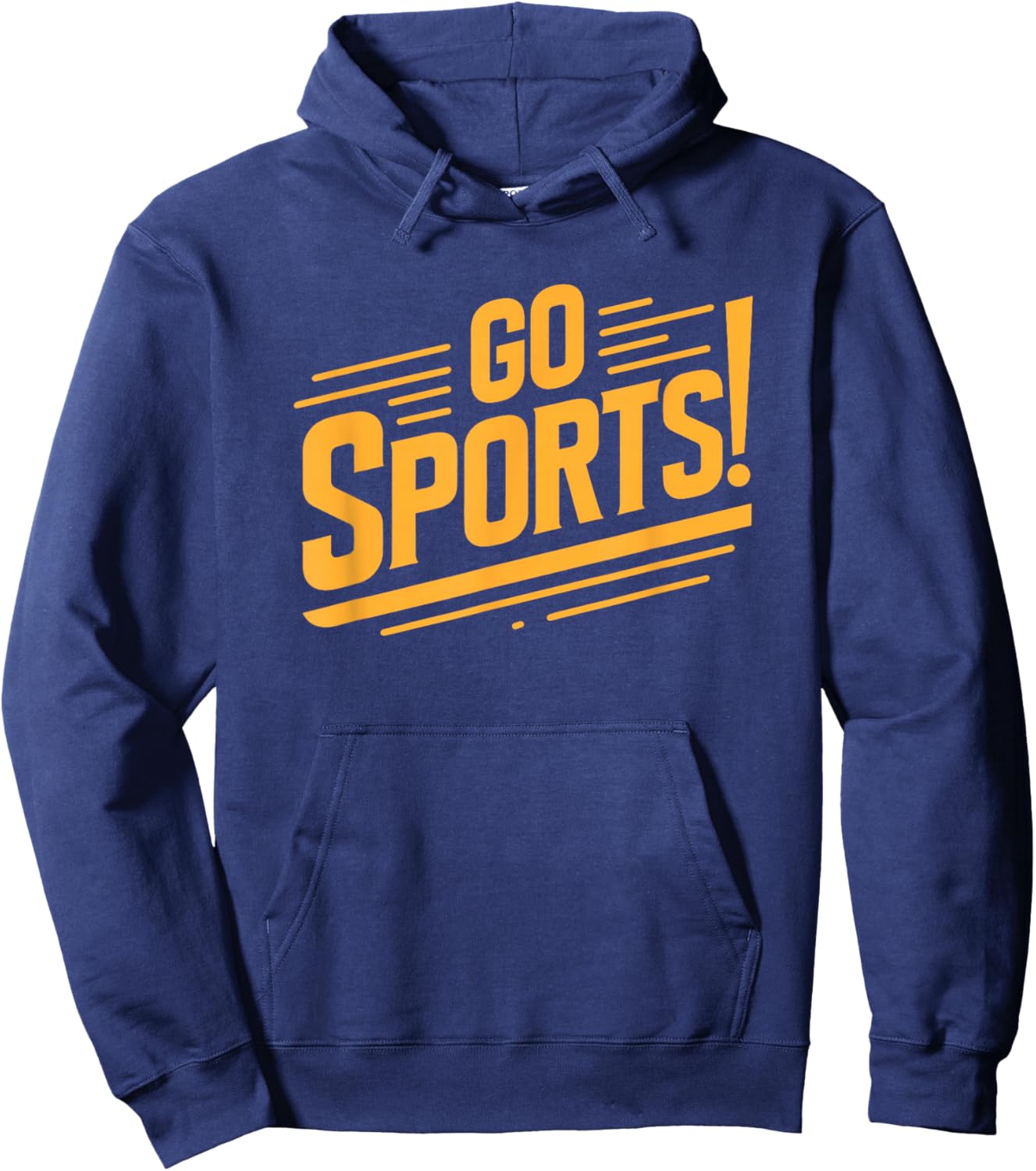 Go Sports Funny Sarcastic Saying Slogan Hoodie - Hoodie | Navy