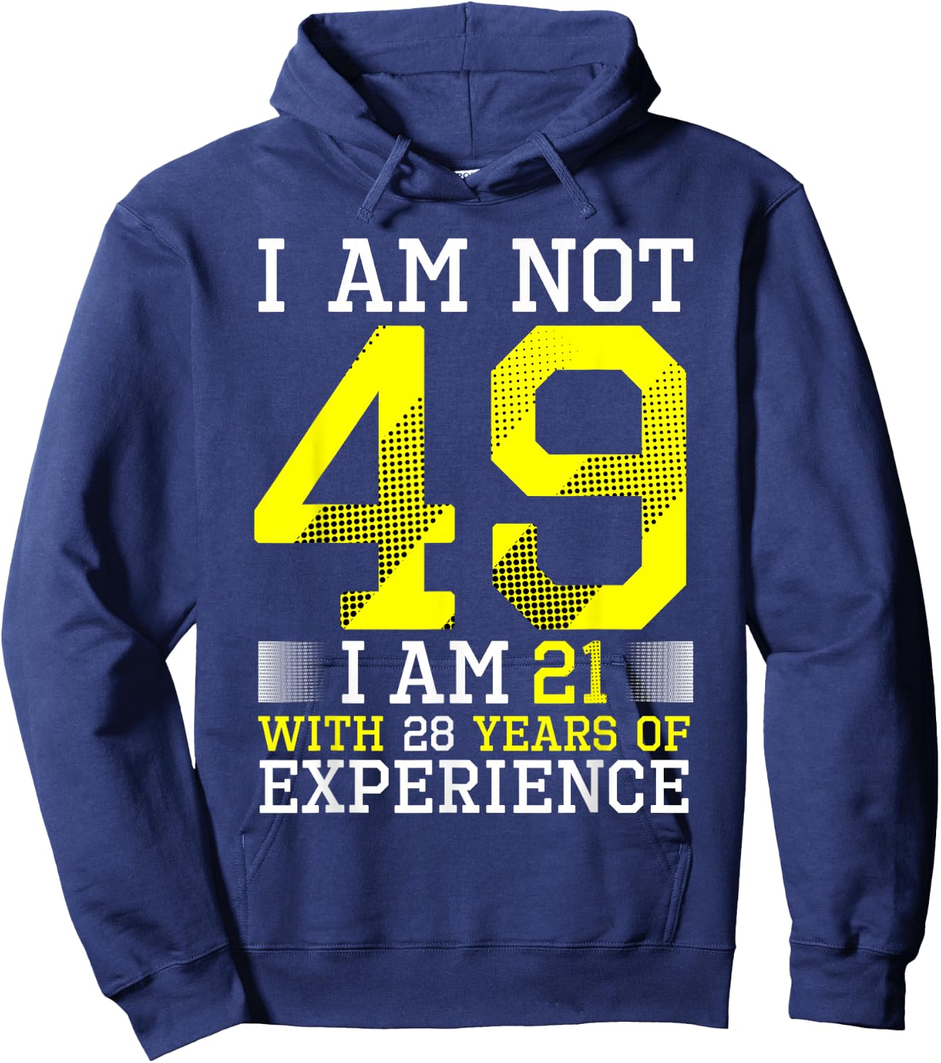 49th Birthday Man Woman 49 Year Old Gift Hoodie - Hoodie | Navy