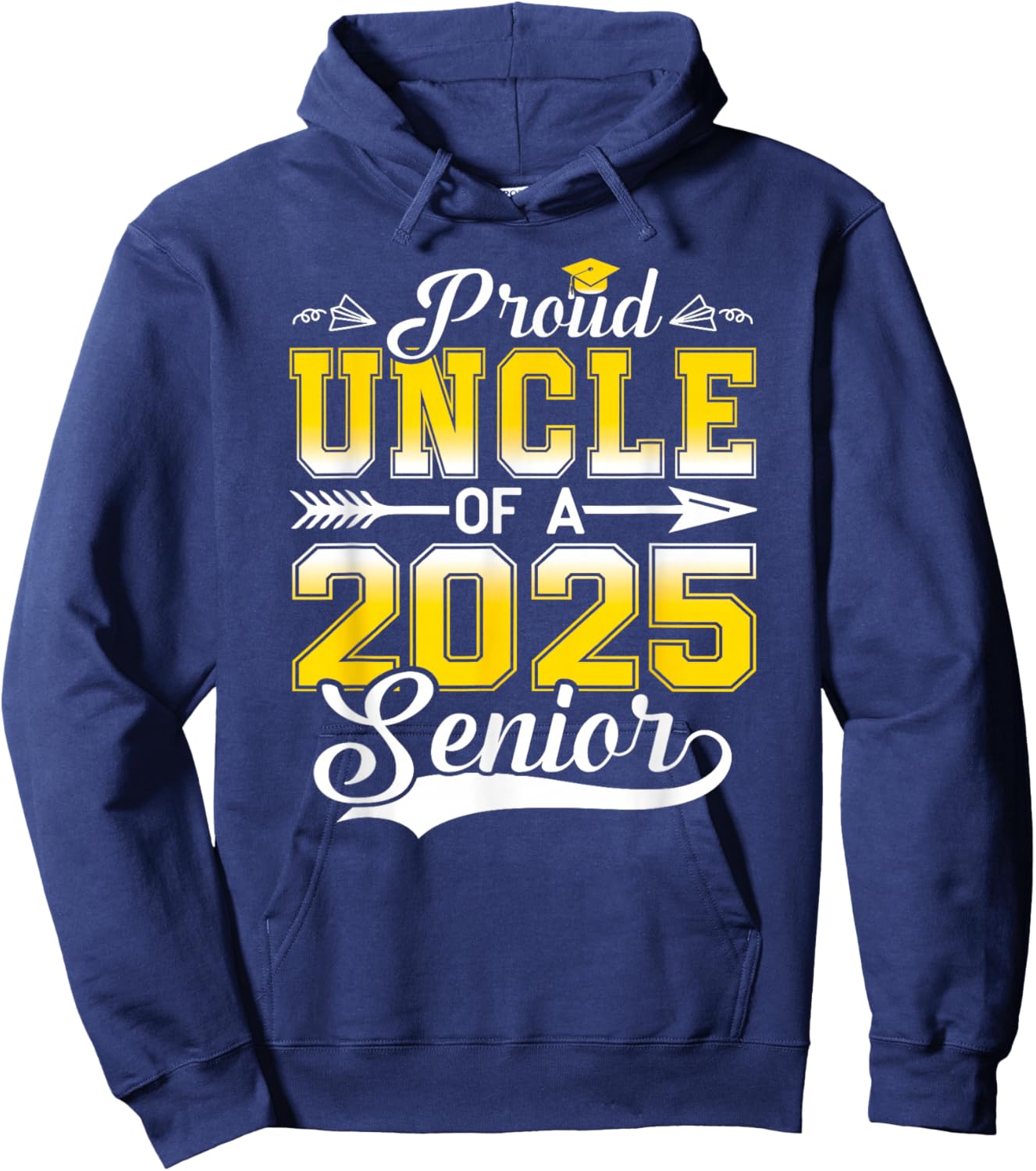 Proud Uncle of a 2025 Senior Graduate, Funny Graduation Hoodie - Hoodie | Navy