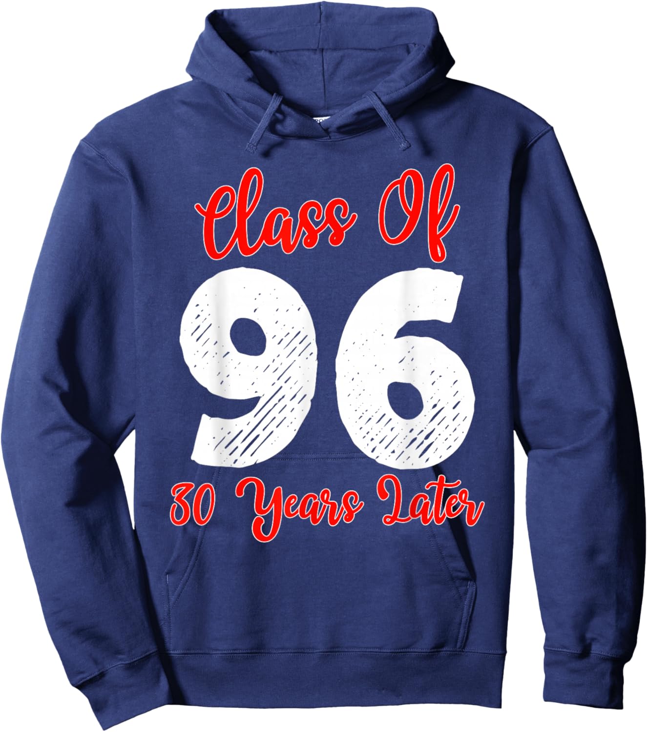 Class of 1996 30th Reunion High School Senior Graduation Hoodie - Hoodie | Navy