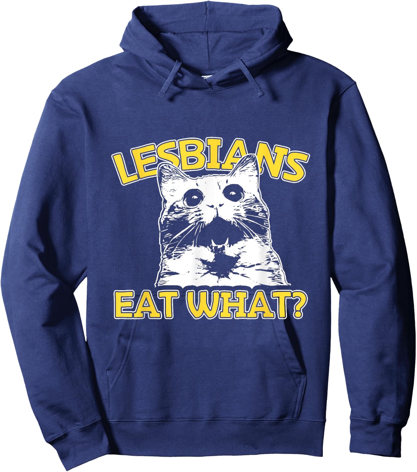 Funny Cat Lovers Lesbians Eat What? Gay Women's Hoodie - Hoodie | Navy